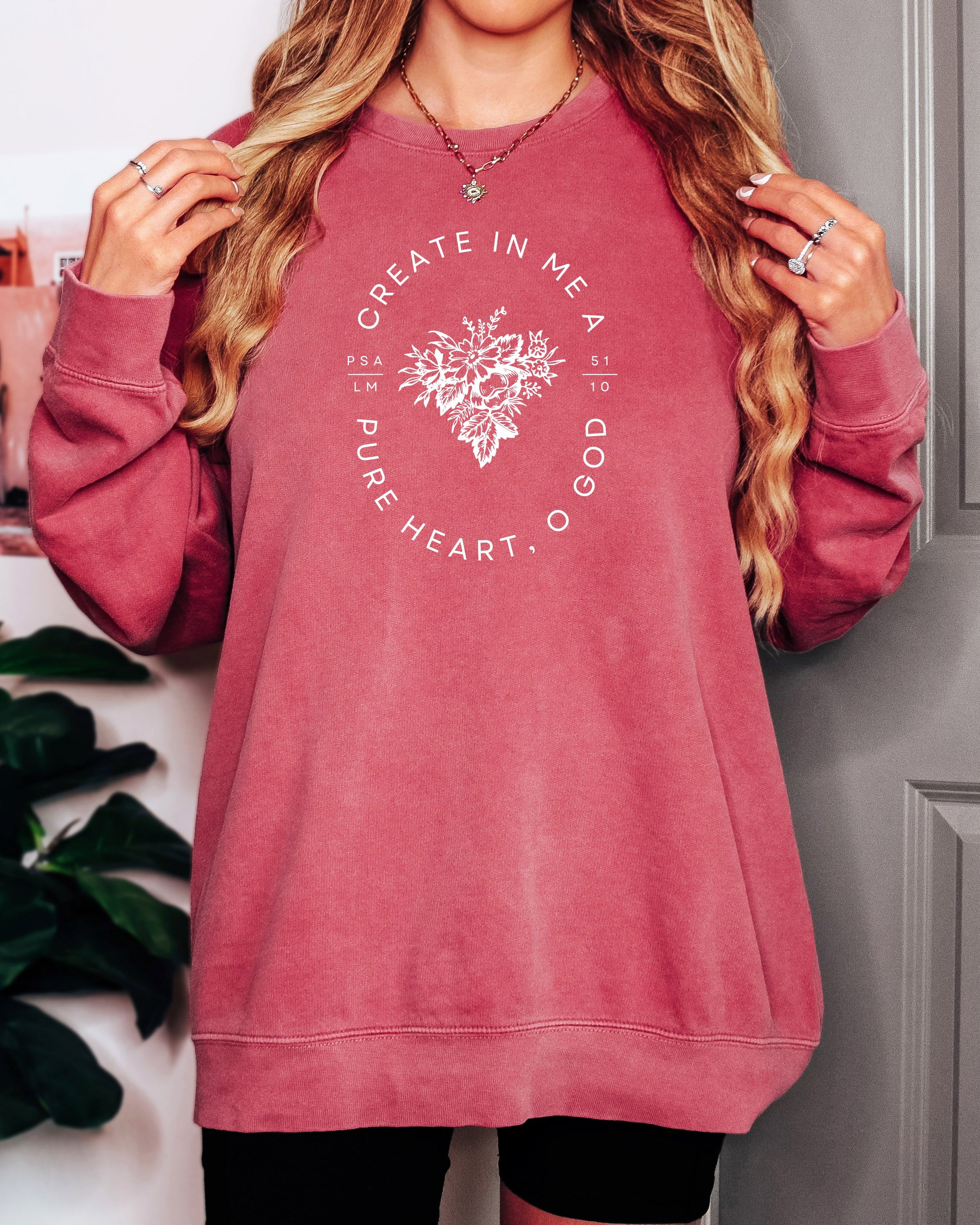 Create In Me A Pure Heart Inspirational Christian Garment Dyed Comfort Colors Sweatshirt