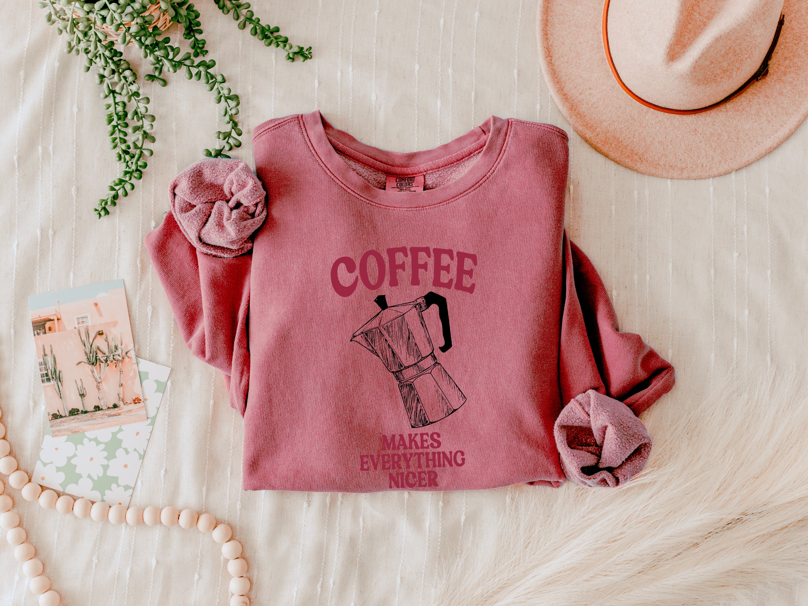 Coffee makes everything nicer Garment Dyed Comfort Colors Sweatshirt