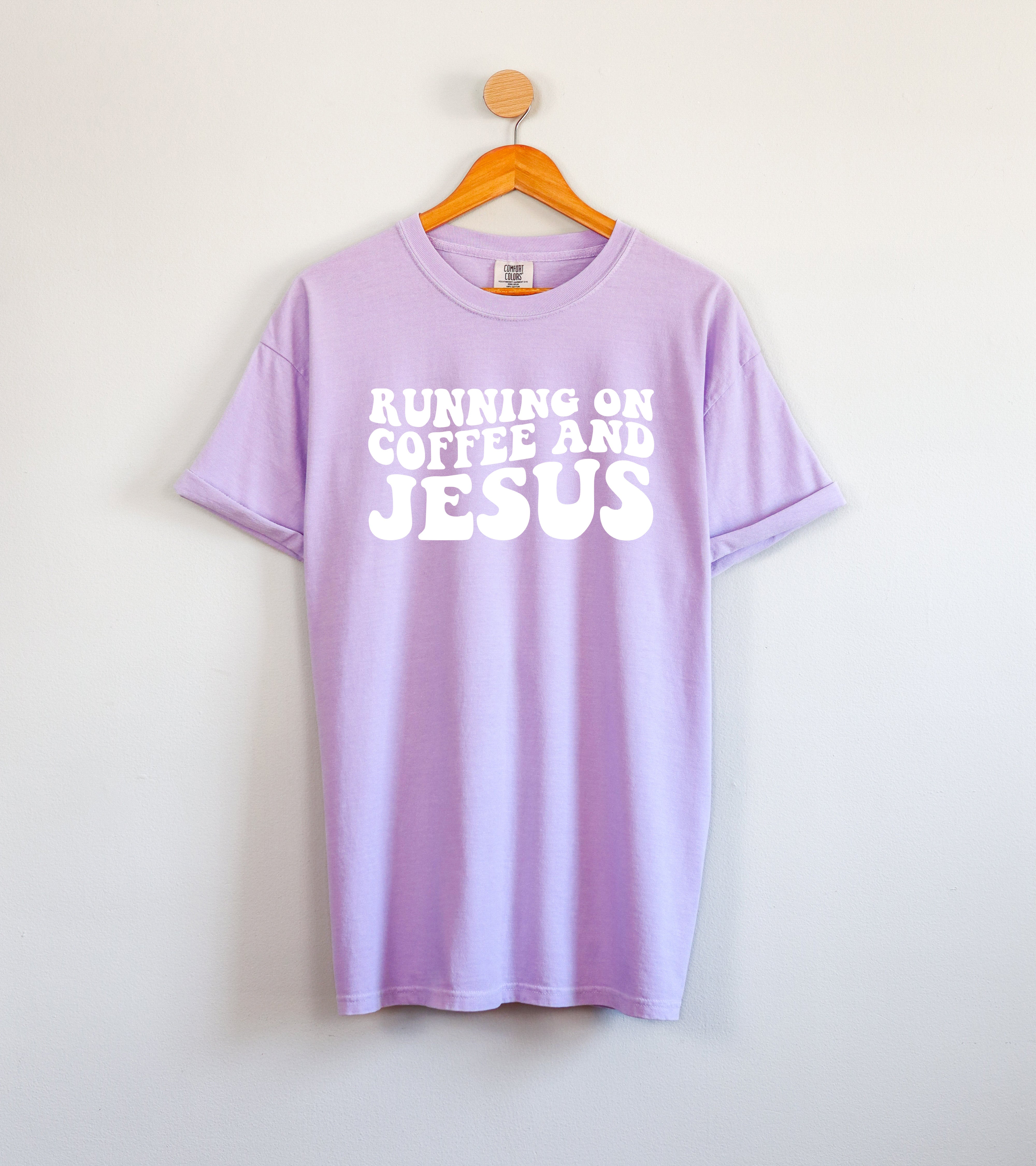 Running on Coffee and Jesus Comfort Colors Christian T Shirt