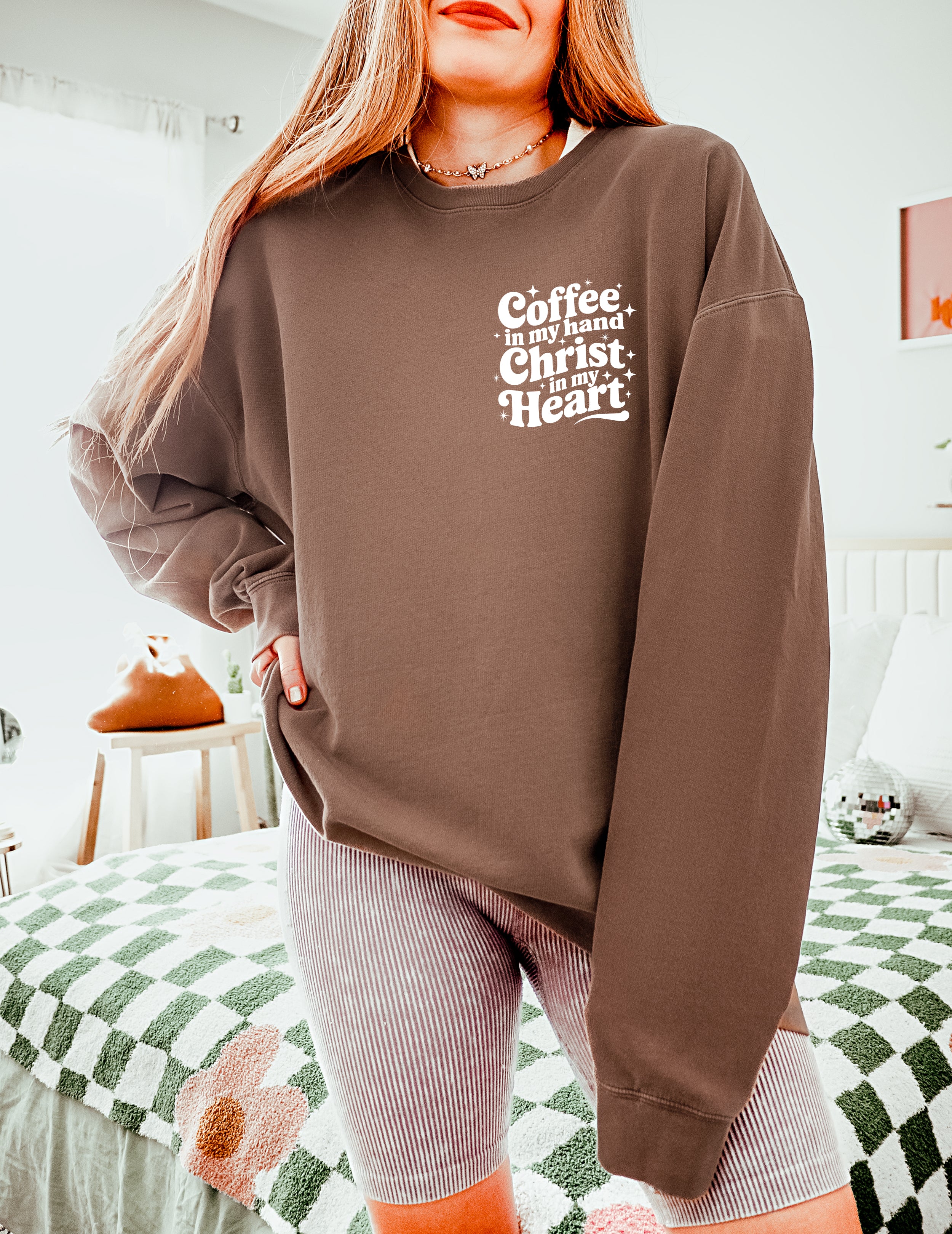 Coffee in my hand Christ in my heart Inspirational Christian Garment Dyed Comfort Colors Sweatshirt