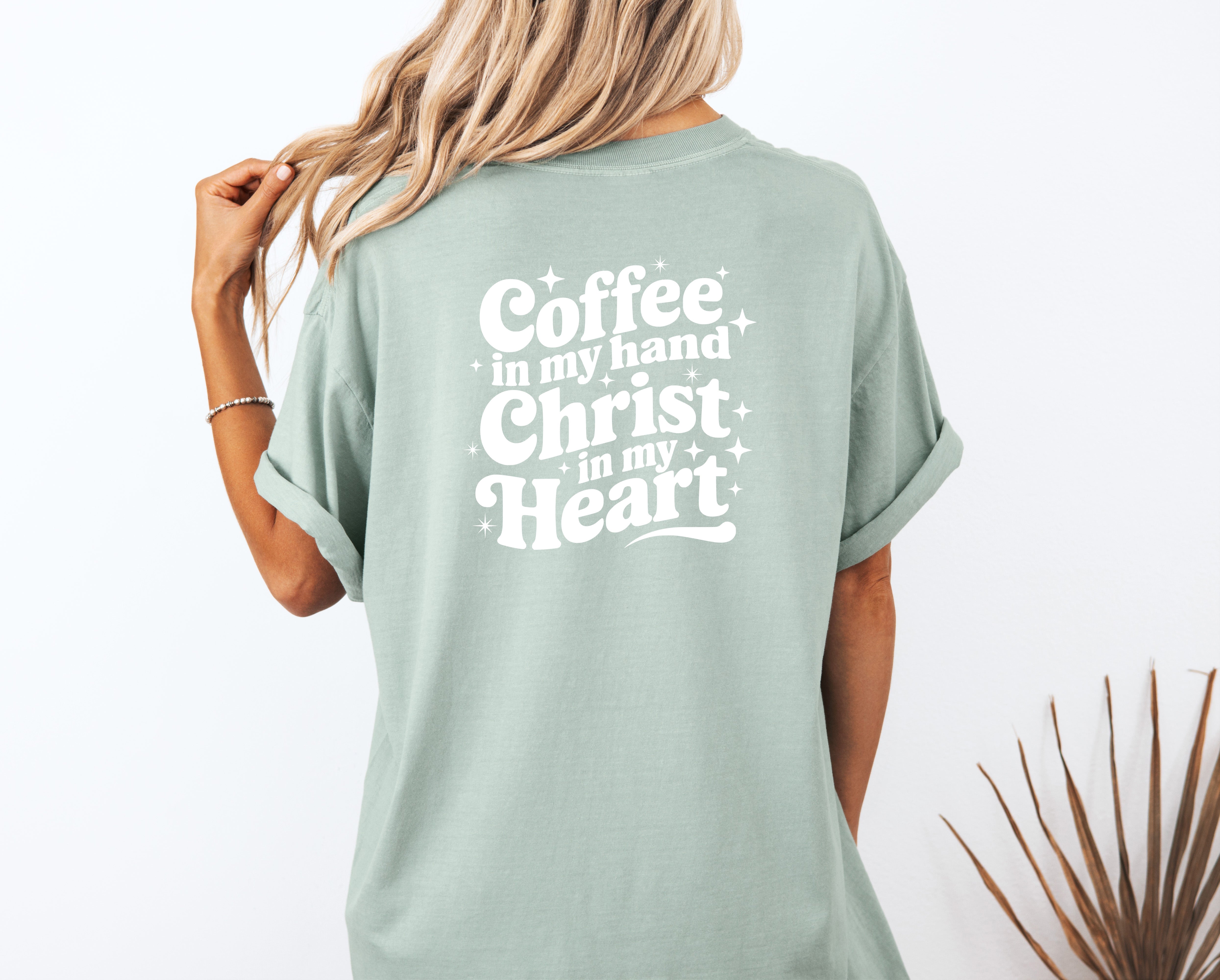 Coffee in my hand Christ in my heart Fall Thanksgiving day Christmas Autumn Comfort Colors Garment Dyed T Shirt