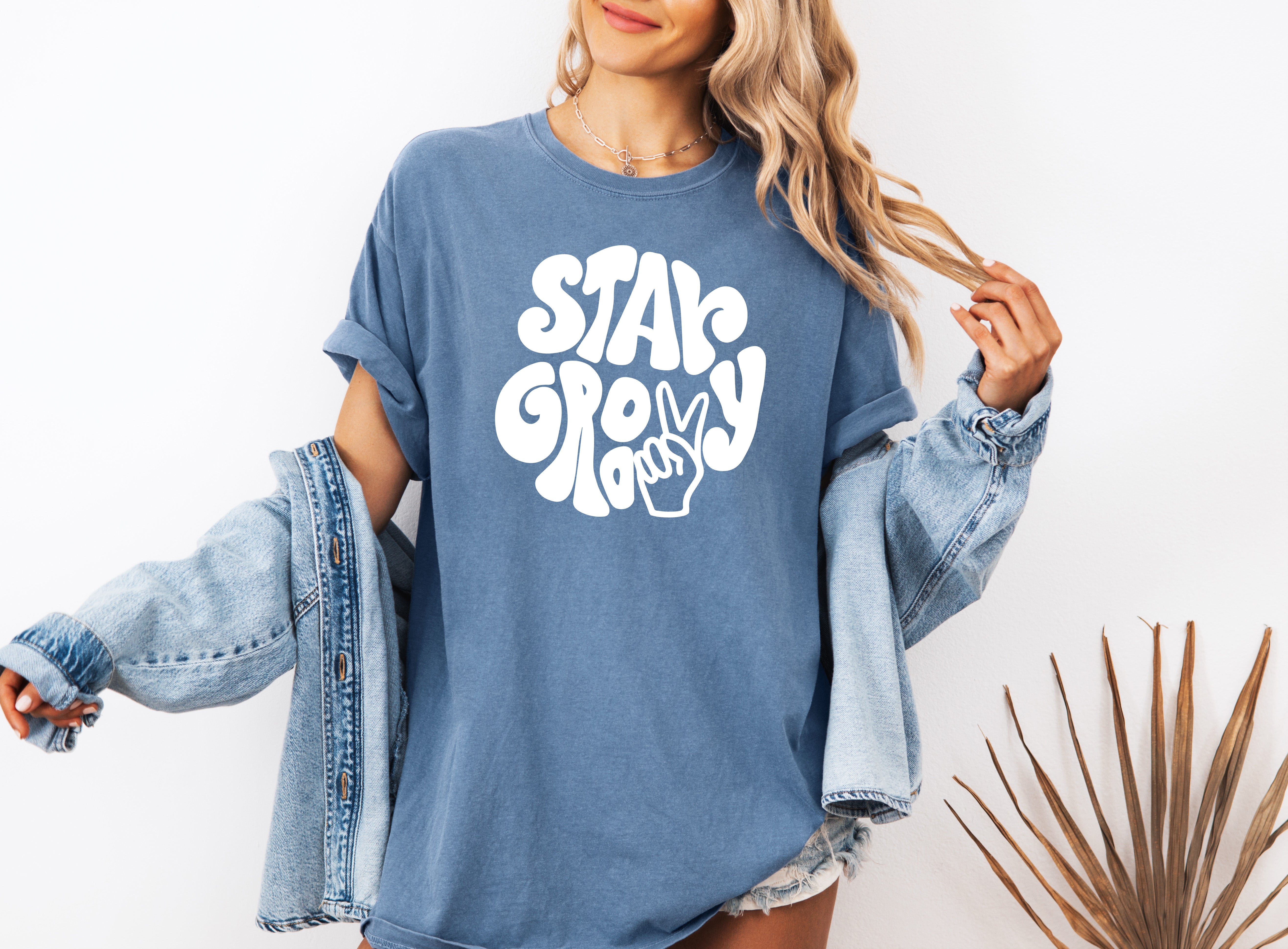 Stay Groovy Inspirational Comfort Colors T Shirt