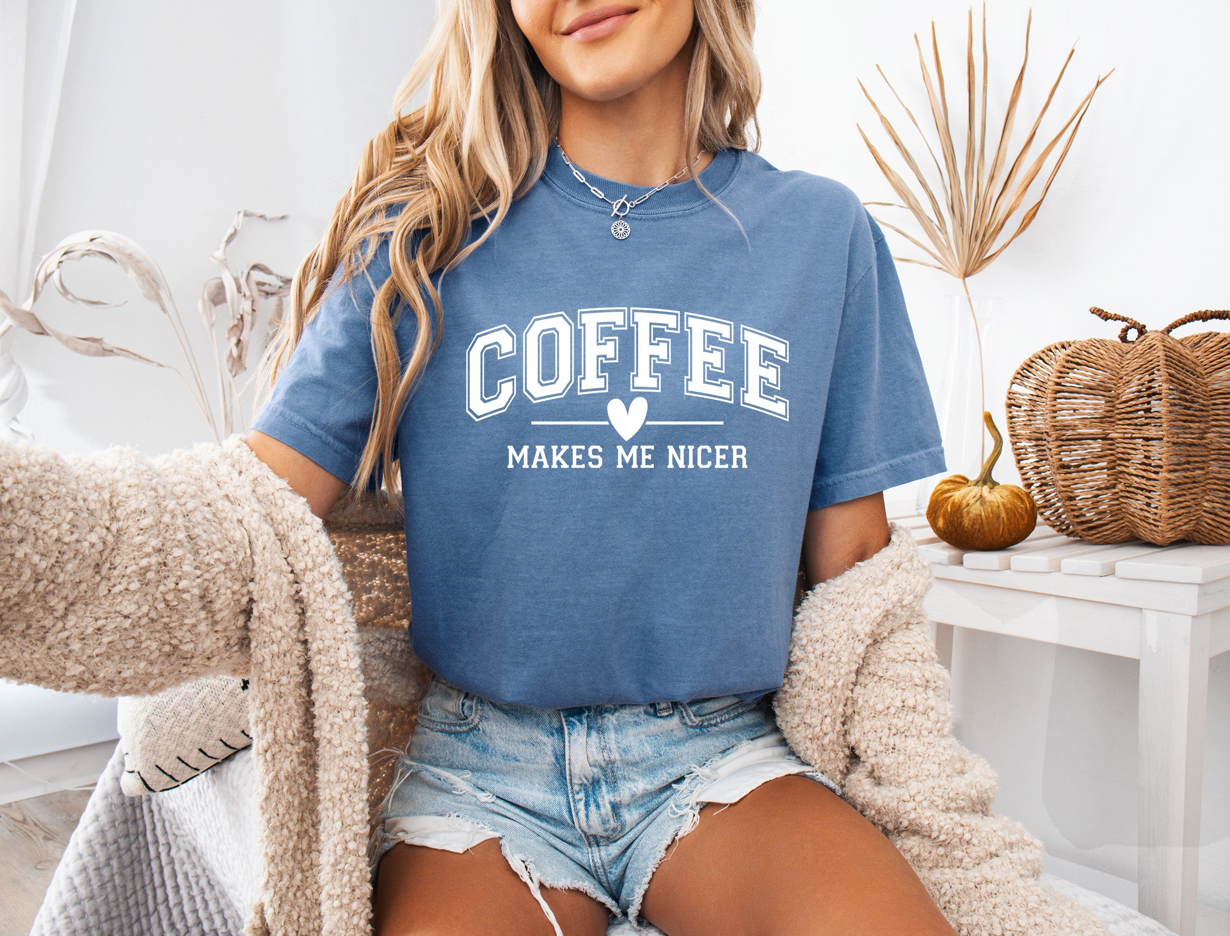 Coffee Makes me Nicer Garment Dyed Christian T Shirt