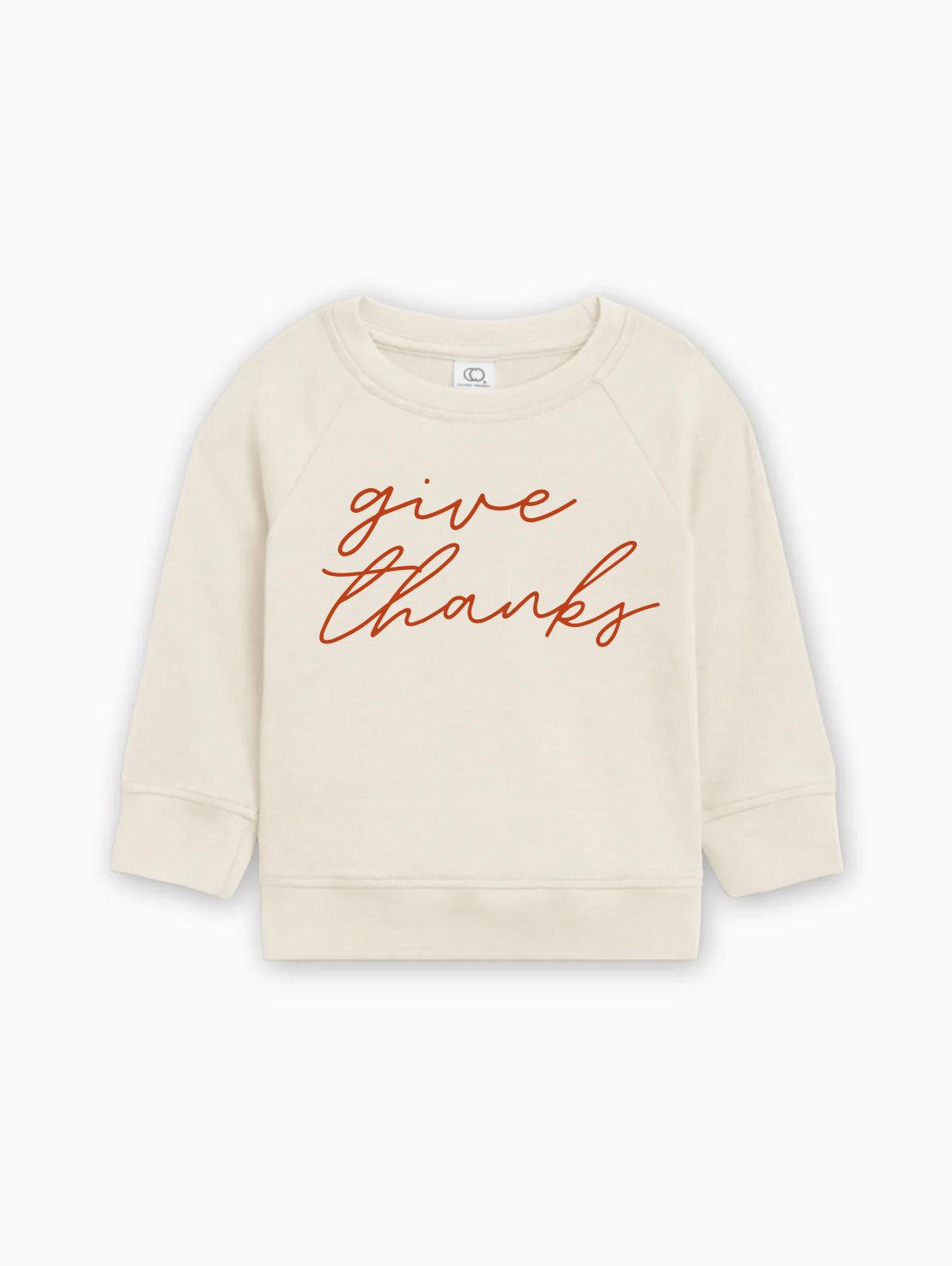 Give Thanks Organic Cotton Baby Toddler Pullover for Thanksgiving day