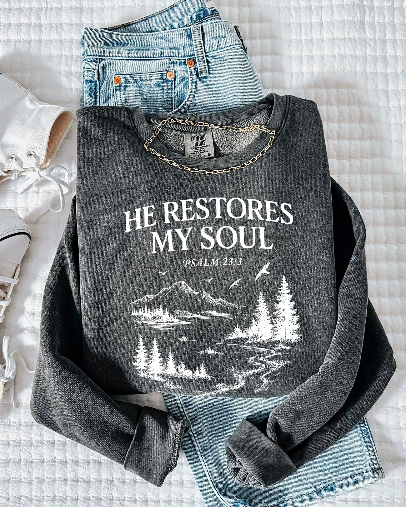 He Restores My Soul Psalm Bible Christian Garment Dyed Comfort Colors Sweatshirt