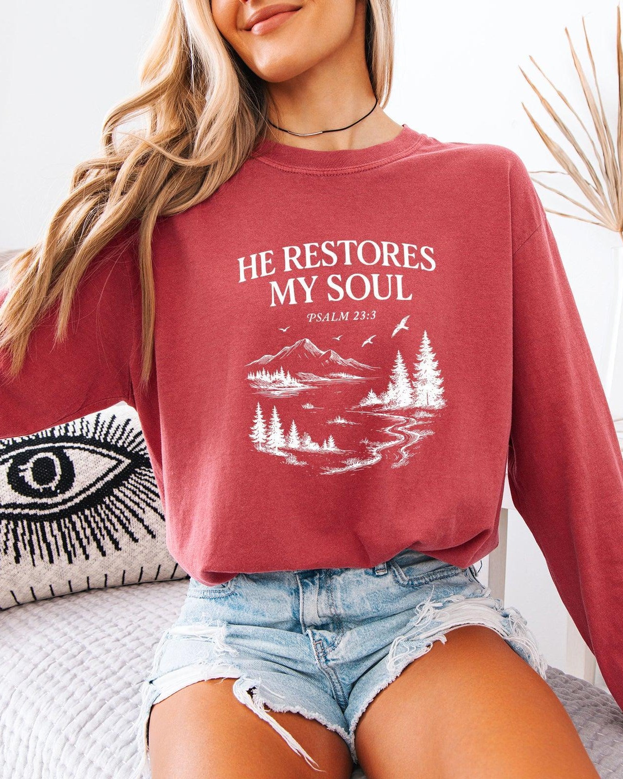 He Restores My Soul Psalm Christian Comfort Colors Long Sleeve Shirt