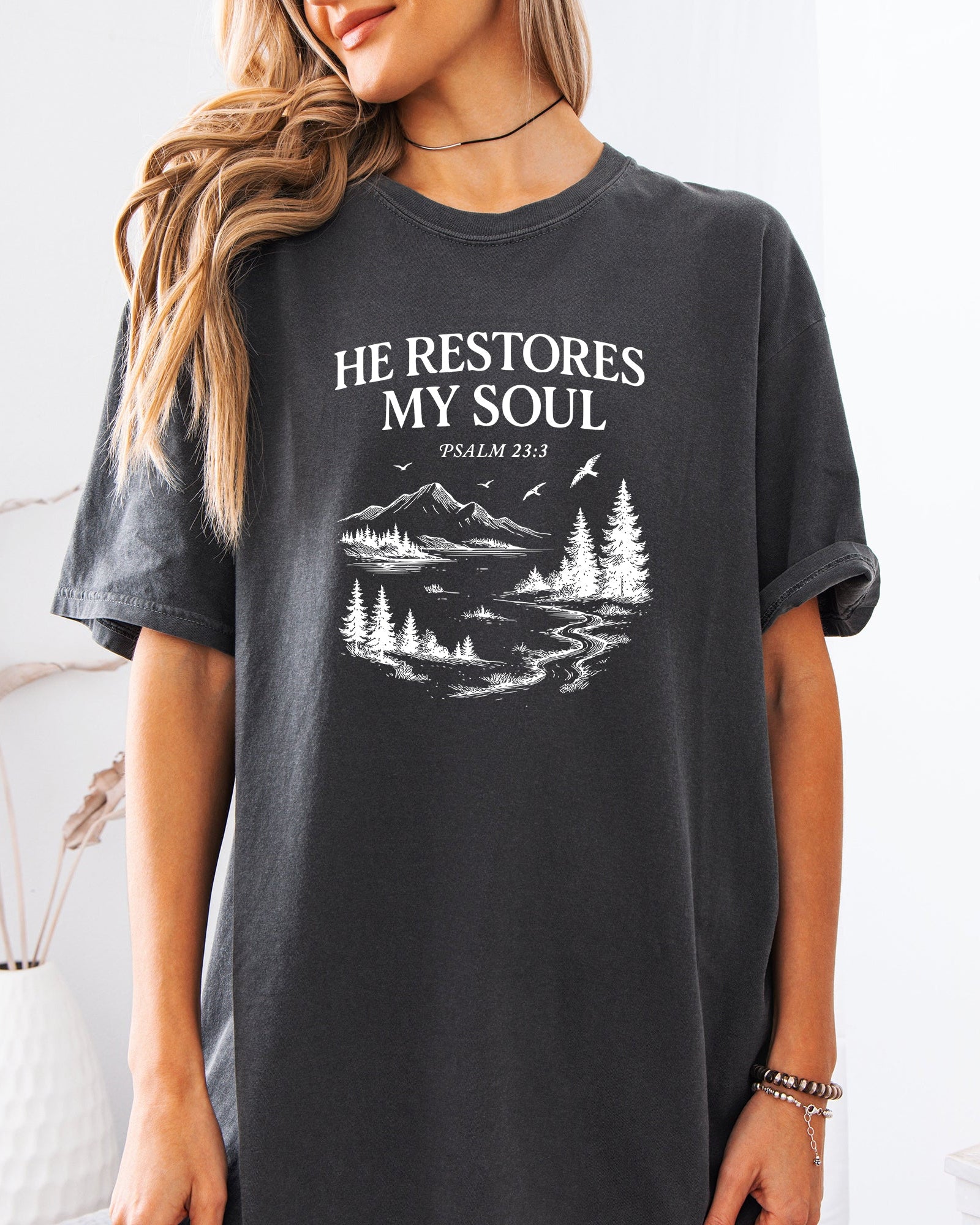 He restores my Soul Psalm Bible Christian Comfort Colors Garment Dyed T Shirt