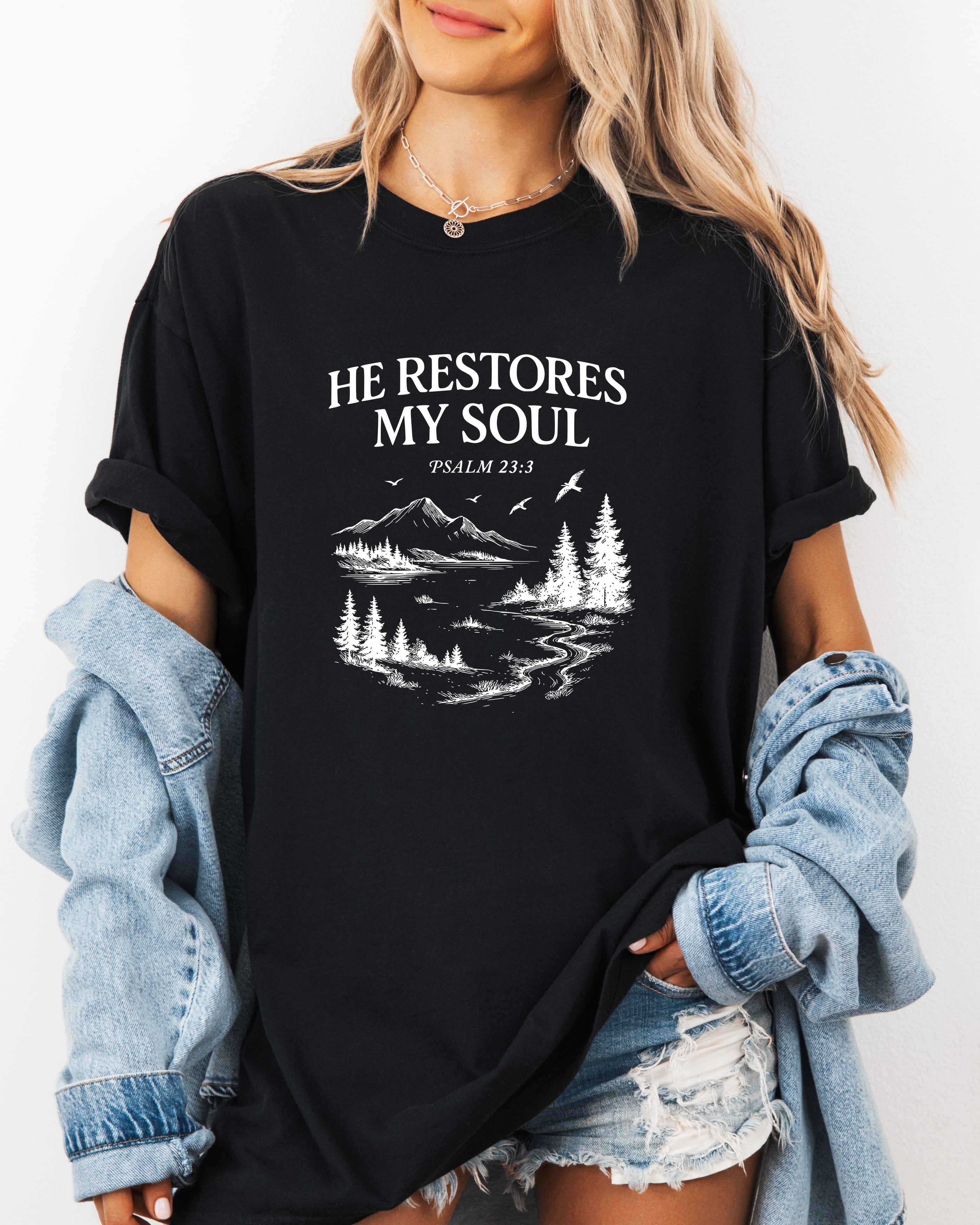 He restores my Soul Psalm Bible Christian Comfort Colors Garment Dyed T Shirt