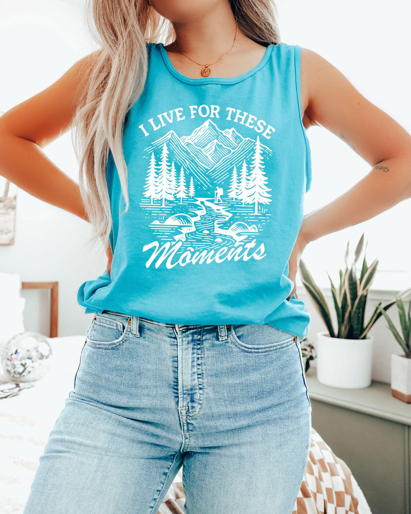 I live for these moments Mountain Camping Hiking Nature Comfort Colors Tank Top