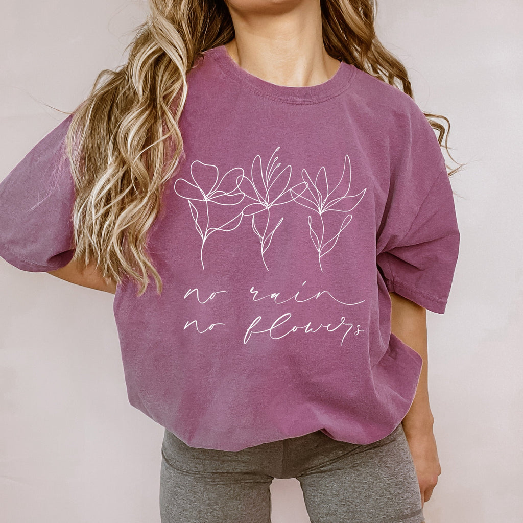 No rain No flowers Botanical wildflowers Comfort Colors T Shirt