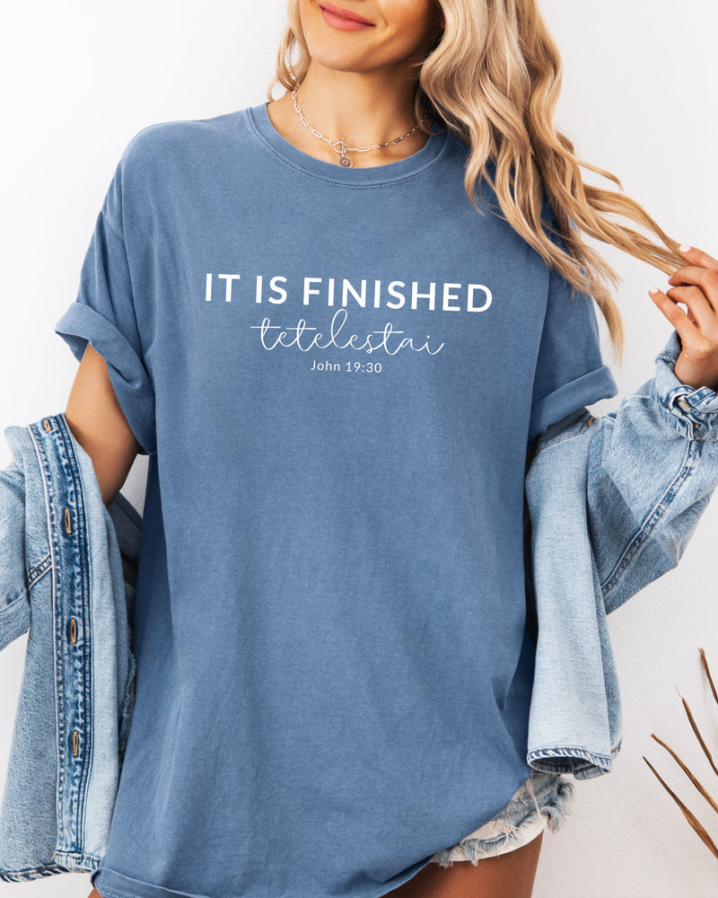It is Finished Christian Easter Garment Dyed T Shirt