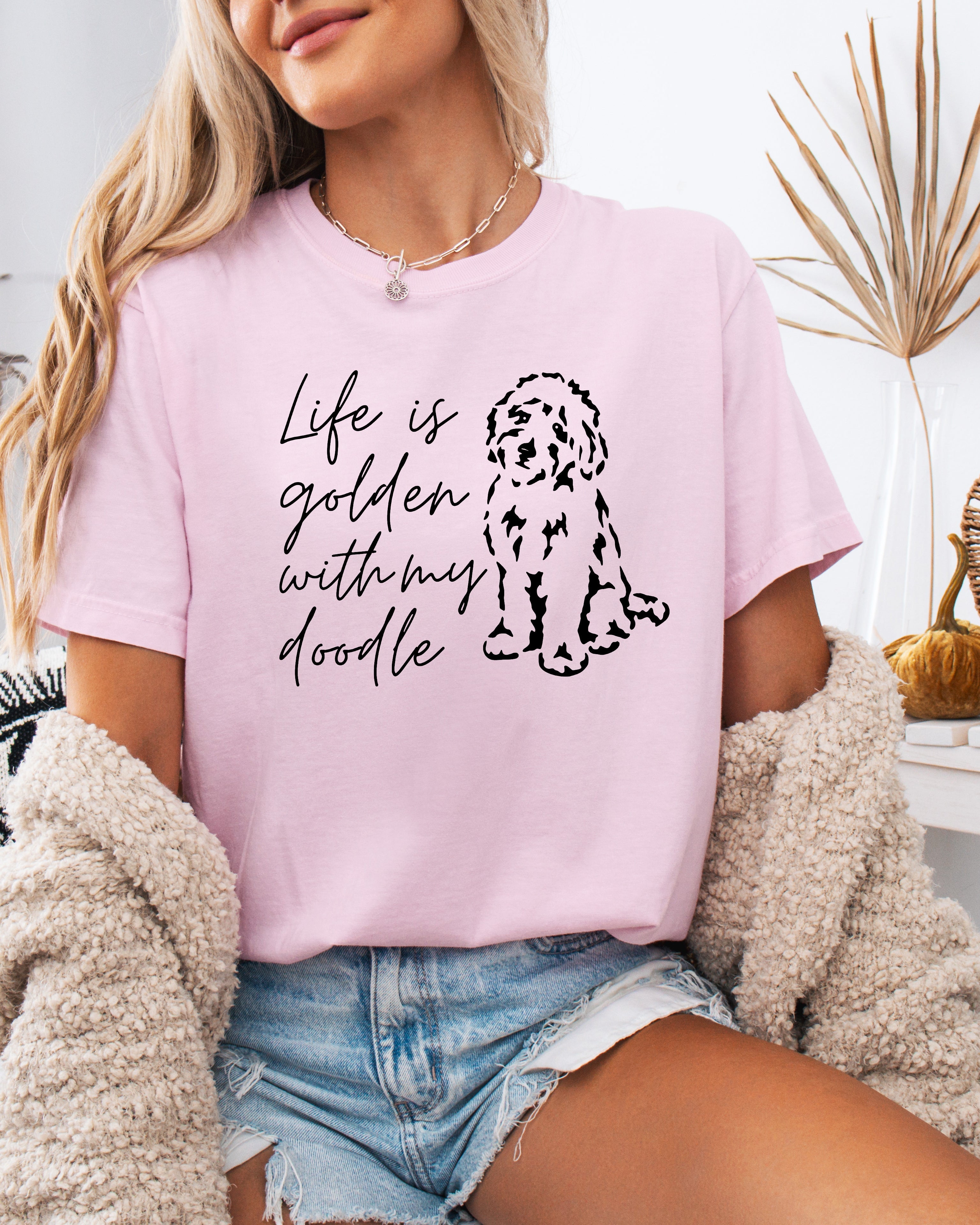 Life Is Golden With My Doodle Dog mom Garment Dyed T Shirt