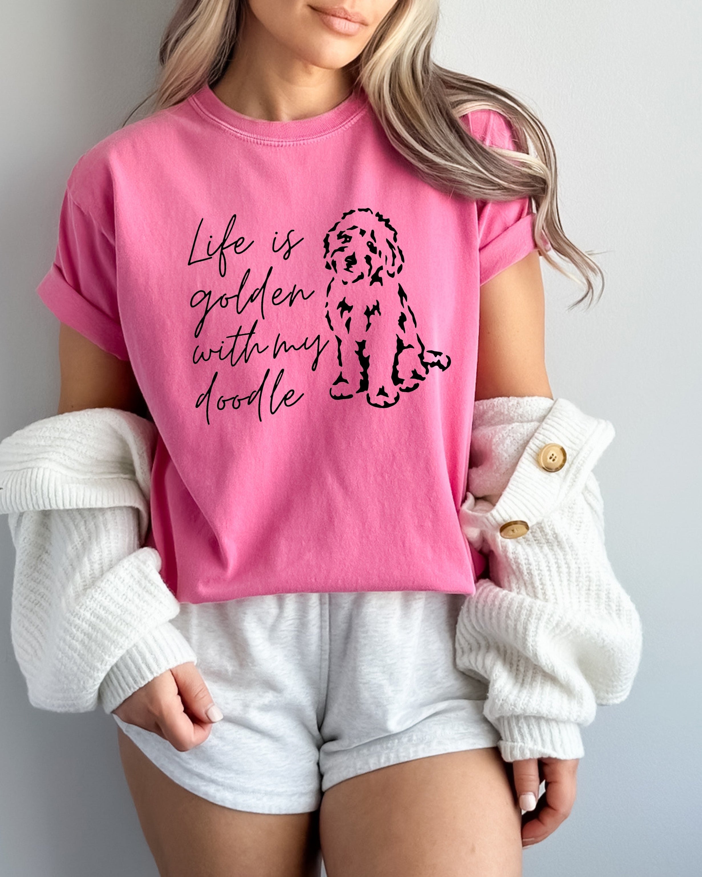 Life Is Golden With My Doodle Dog mom Garment Dyed T Shirt