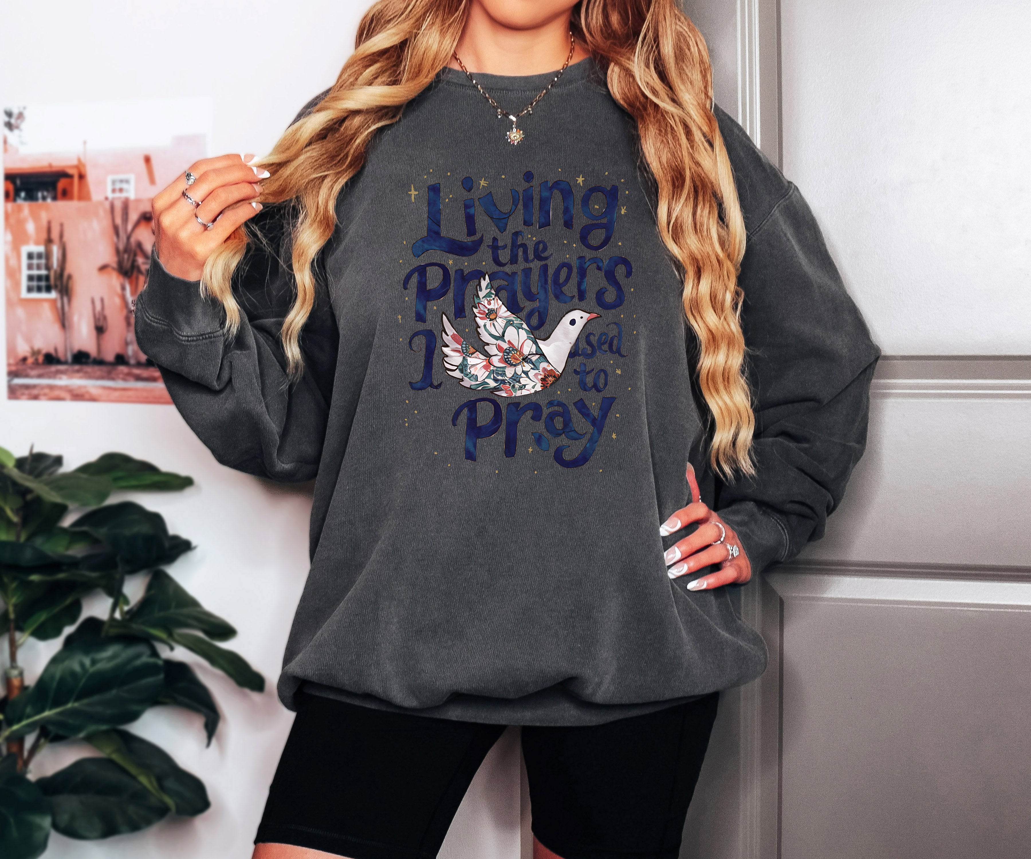 Living The Prayers Christian Garment Dyed Comfort Colors Sweatshirt