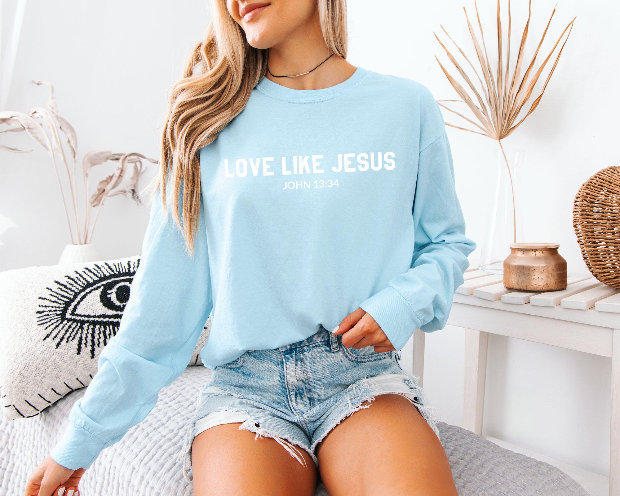 Love Like Jesus Christian Comfort Colors Long Sleeve Shirt