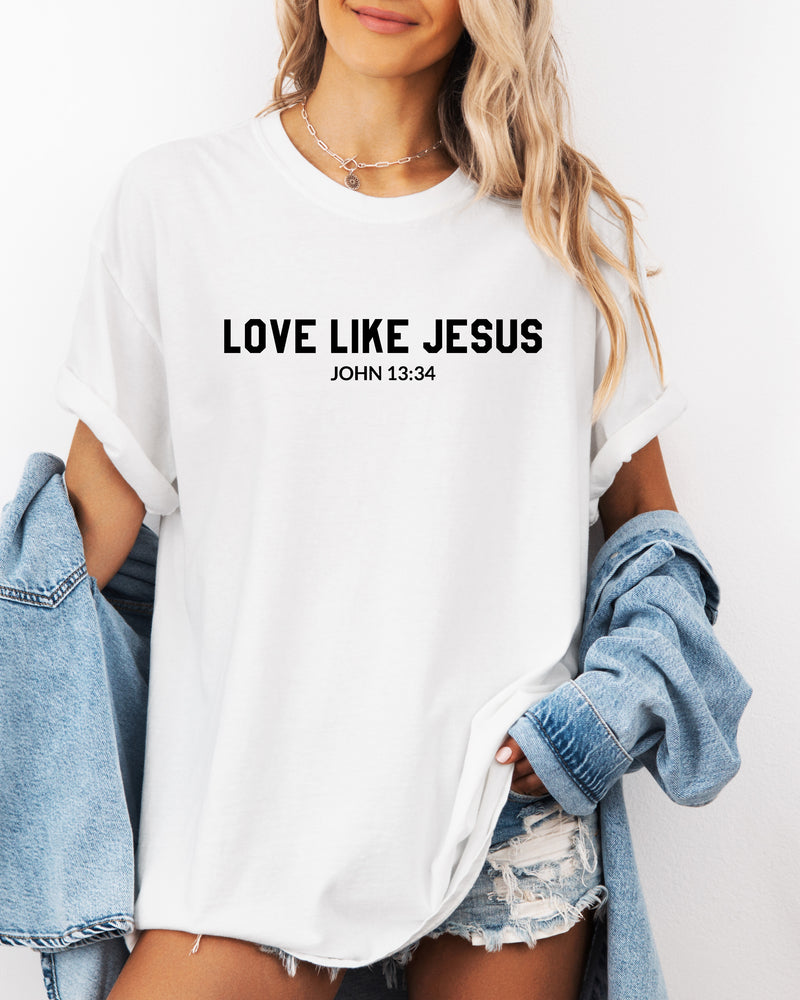 Love Like Jesus Garment Dyed Christian T Shirt