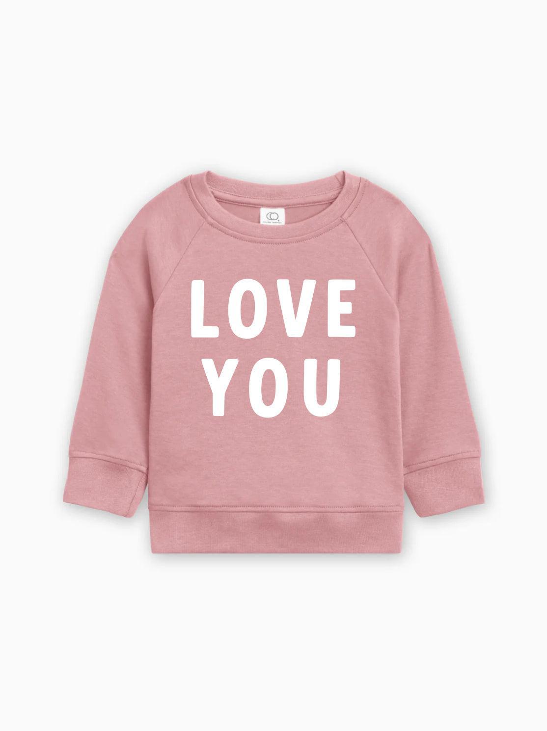 Love You Organic Cotton Baby Toddler Valentine Day Pullover