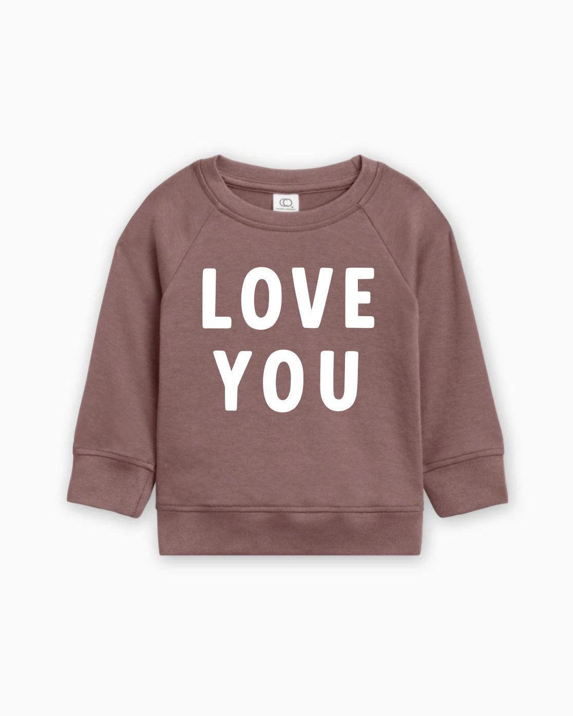 Love You Organic Cotton Baby Toddler Valentine Day Pullover