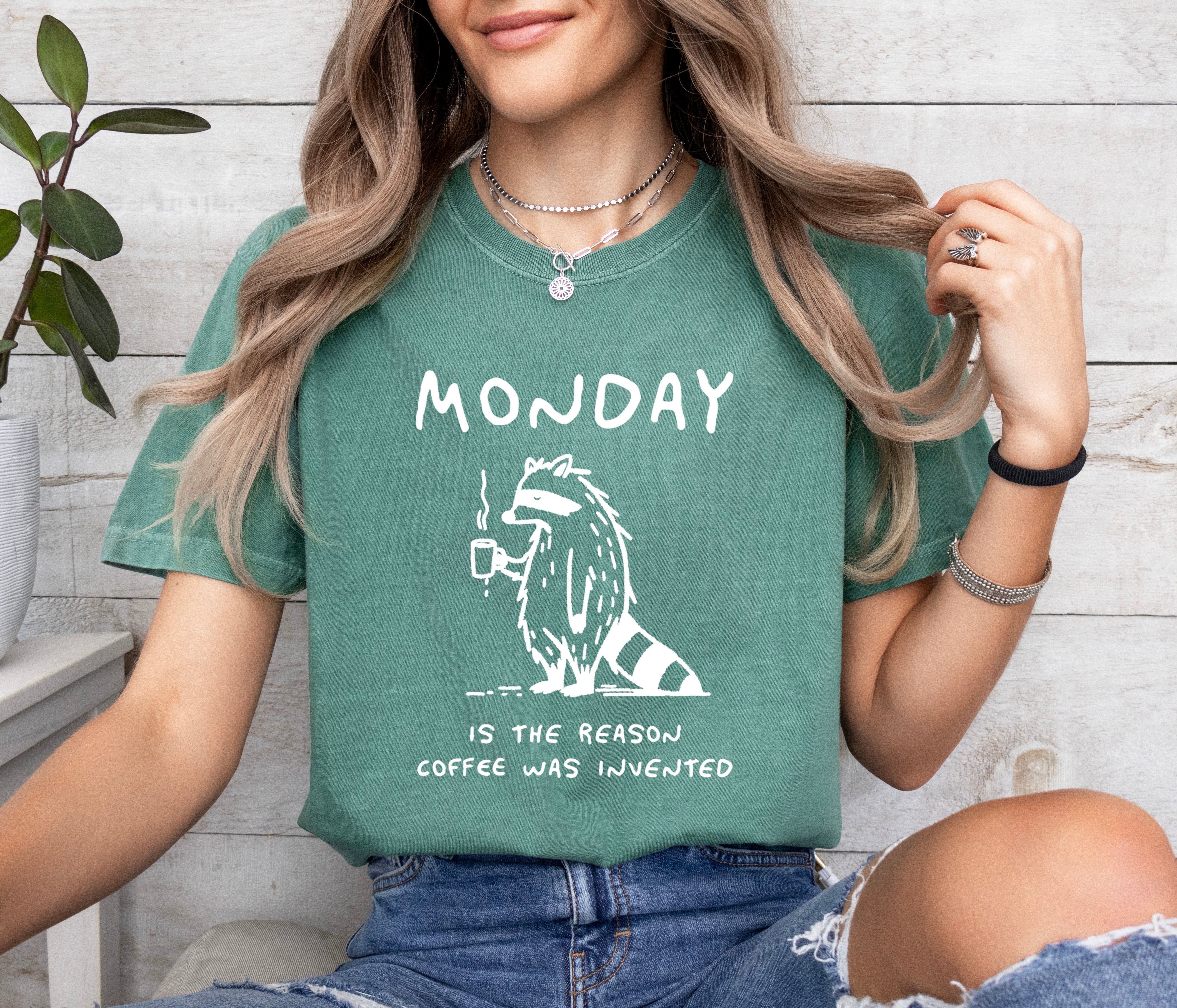 Monday is the reason coffee was invented Comfort Colors Christian T Shirt