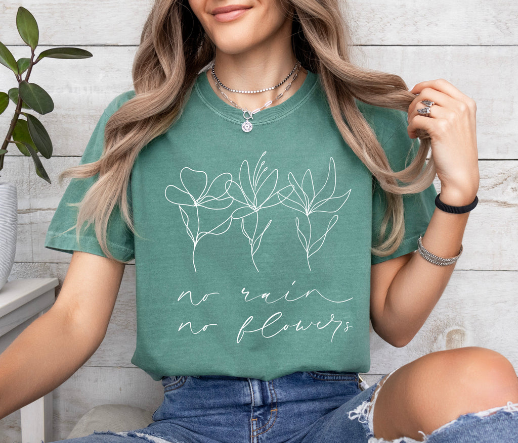 No rain No flowers Botanical wildflowers Comfort Colors T Shirt