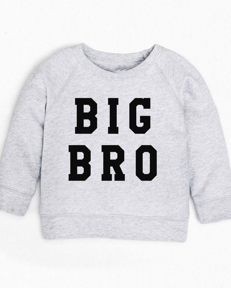 Light gray organic cotton toddler French terry sweatshirt with "BIG BRO" in black block letters.