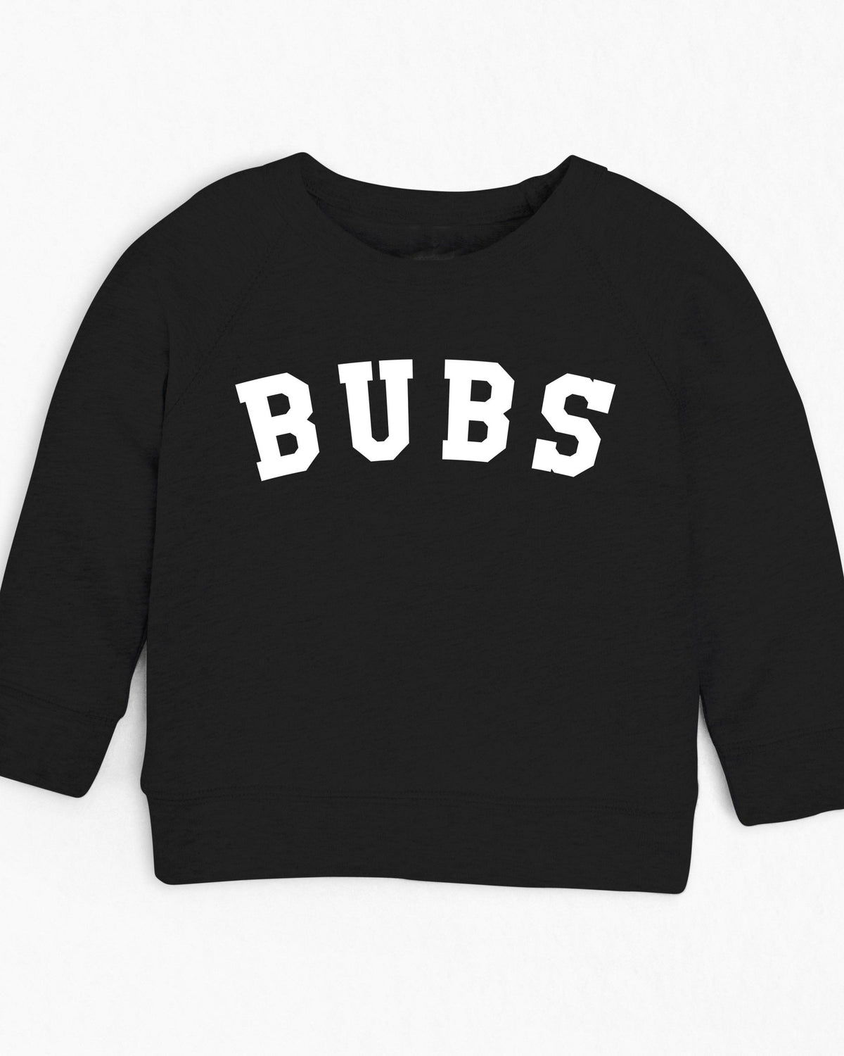 Black organic cotton French terry toddler sweatshirt with "BUBS" in white block letters.