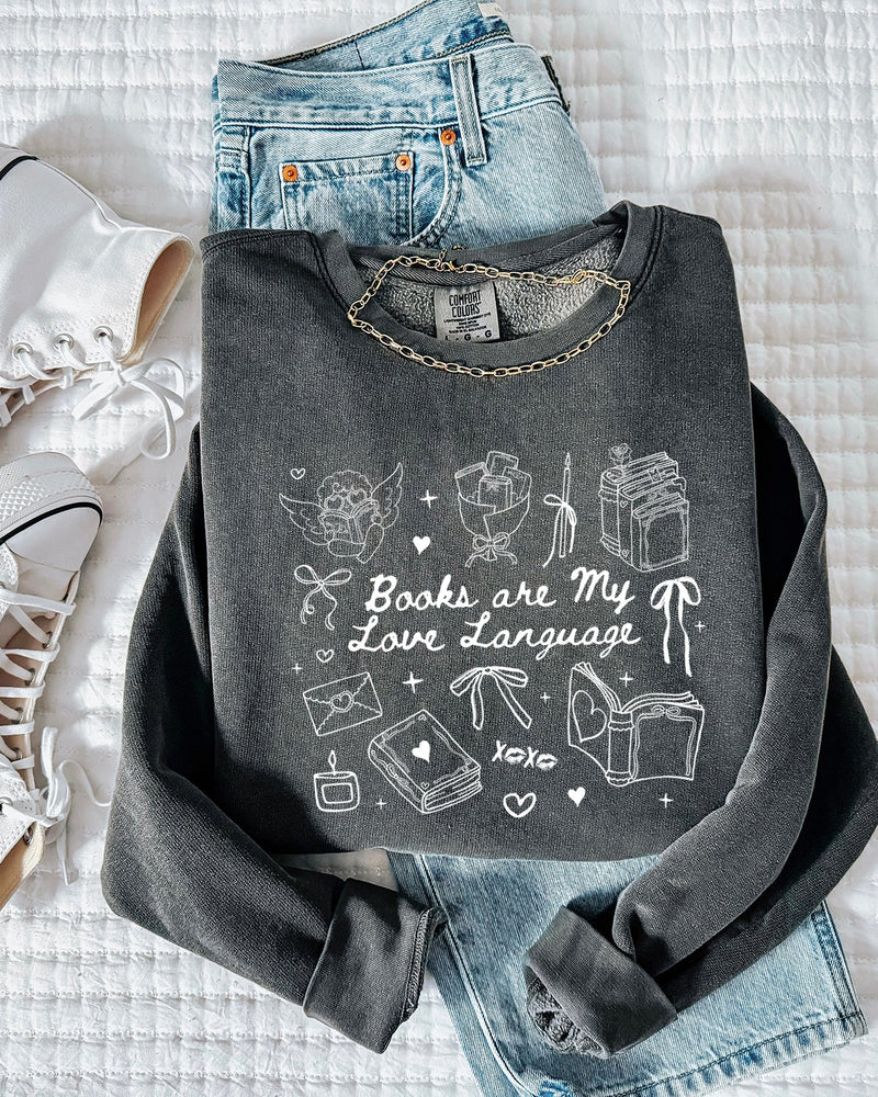 Book Lover Books are my love language Valentine's Day Garment Dyed Comfort Colors Sweatshirt