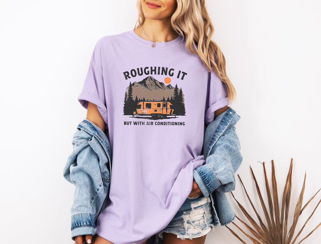 Roughing it Camping Hiking Comfort Colors T Shirt