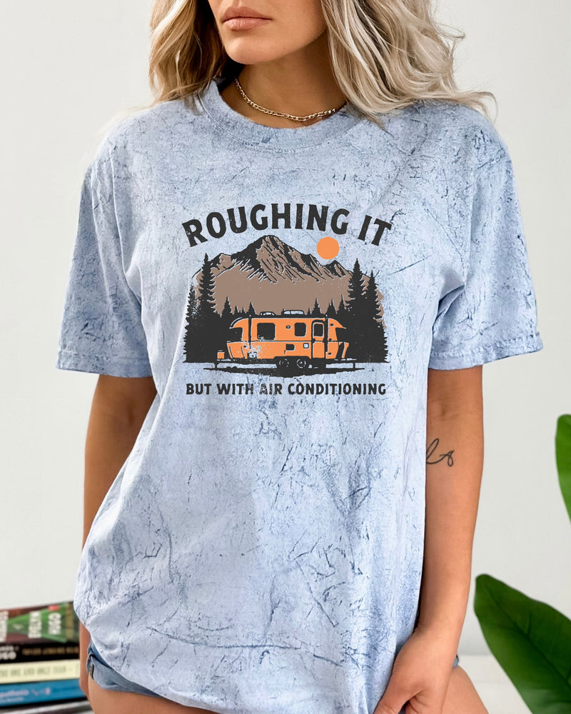 Roughing it Camping Hiking Comfort Colors T Shirt