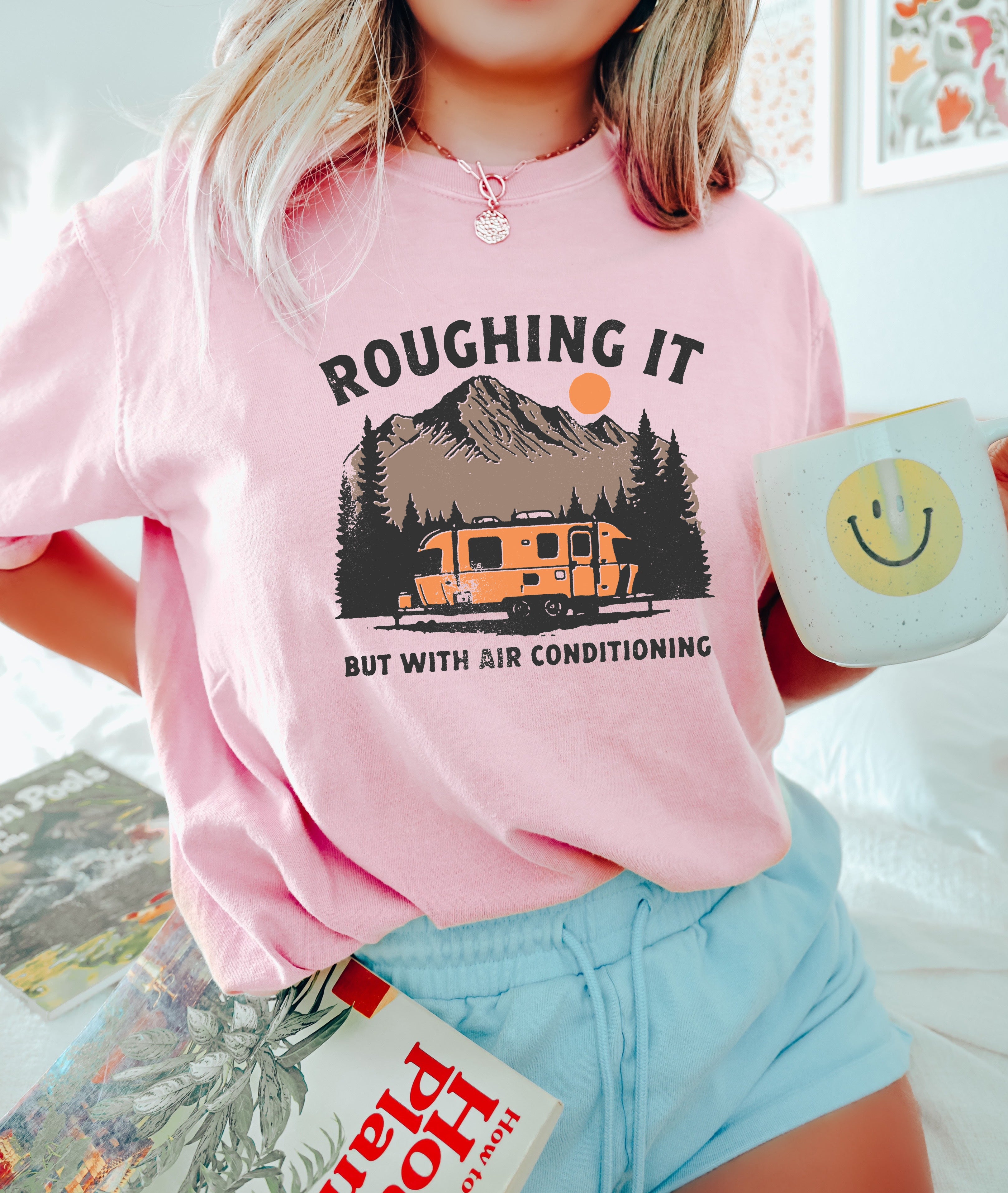 Roughing it Camping Hiking Comfort Colors T Shirt