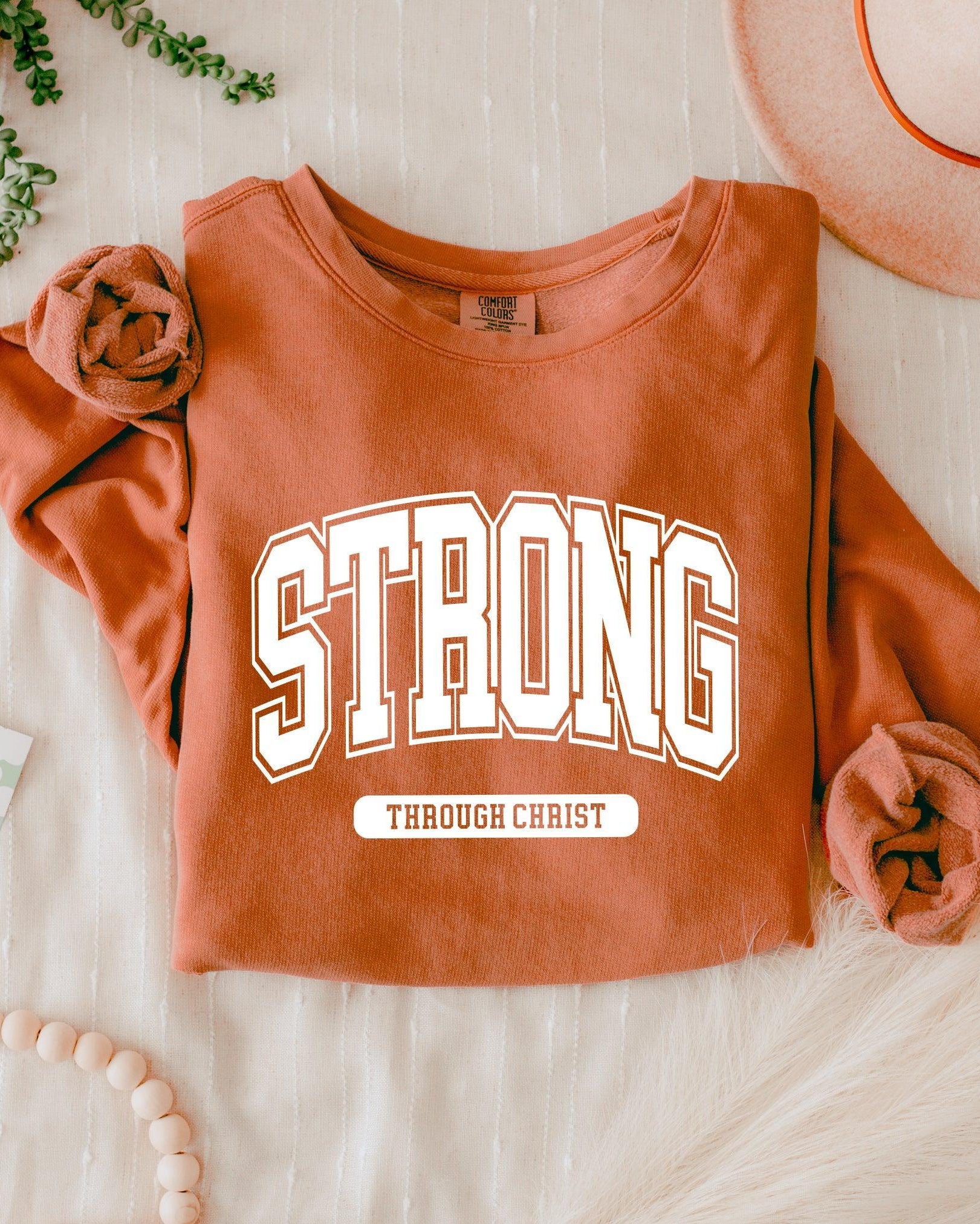 Strong Through Christ Inspirational Christian Garment Dyed Comfort Colors Sweatshirt