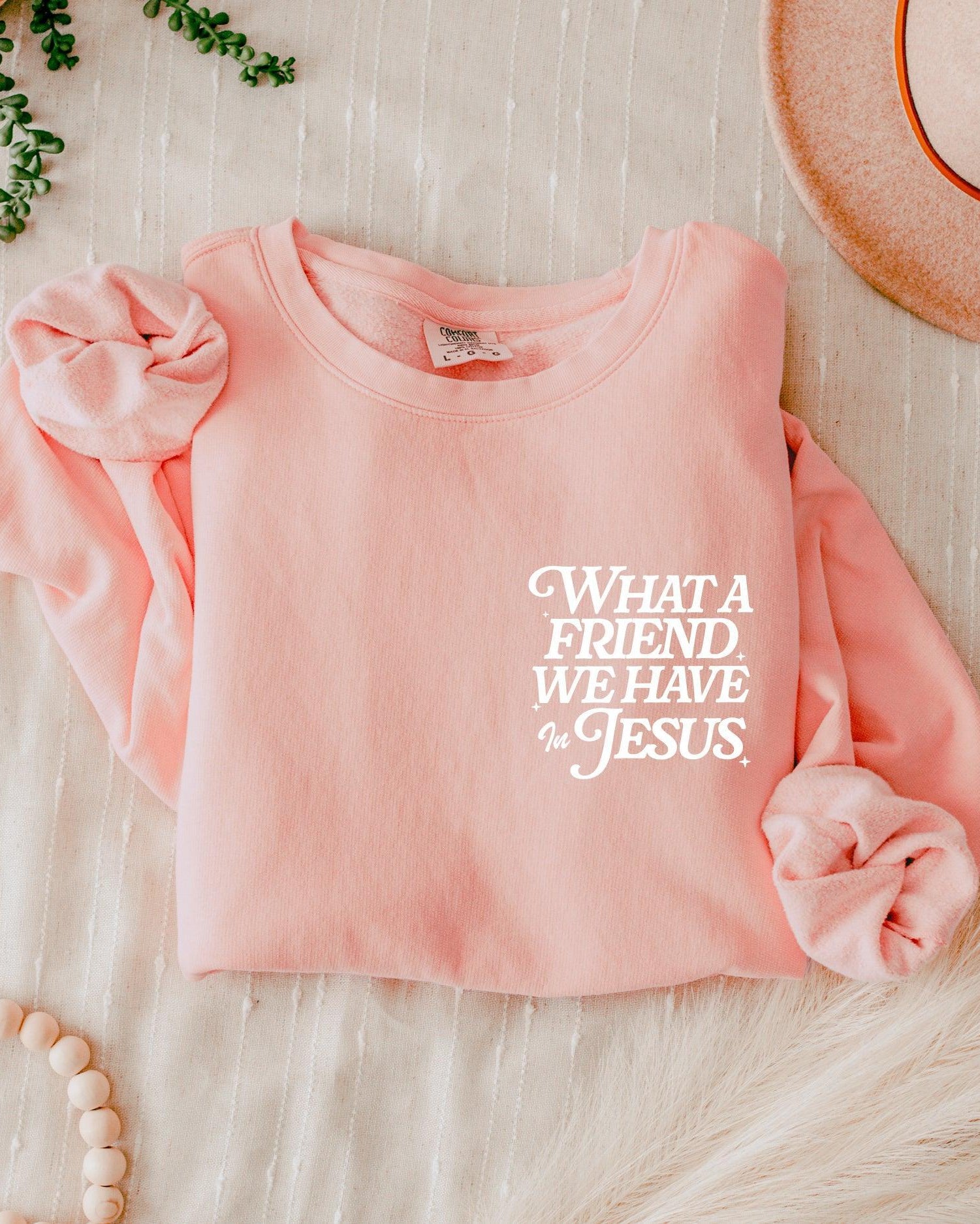 What A Friend We Have In Jesus Christian Garment Dyed Comfort Colors Sweatshirt