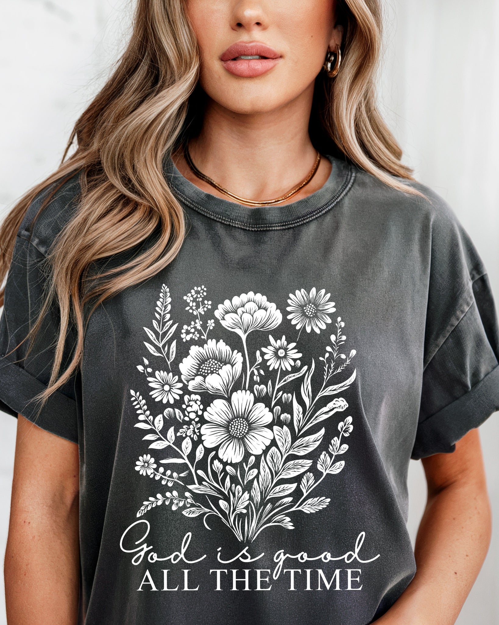God is good all the time Flower Botanical Comfort Colors T Shirt