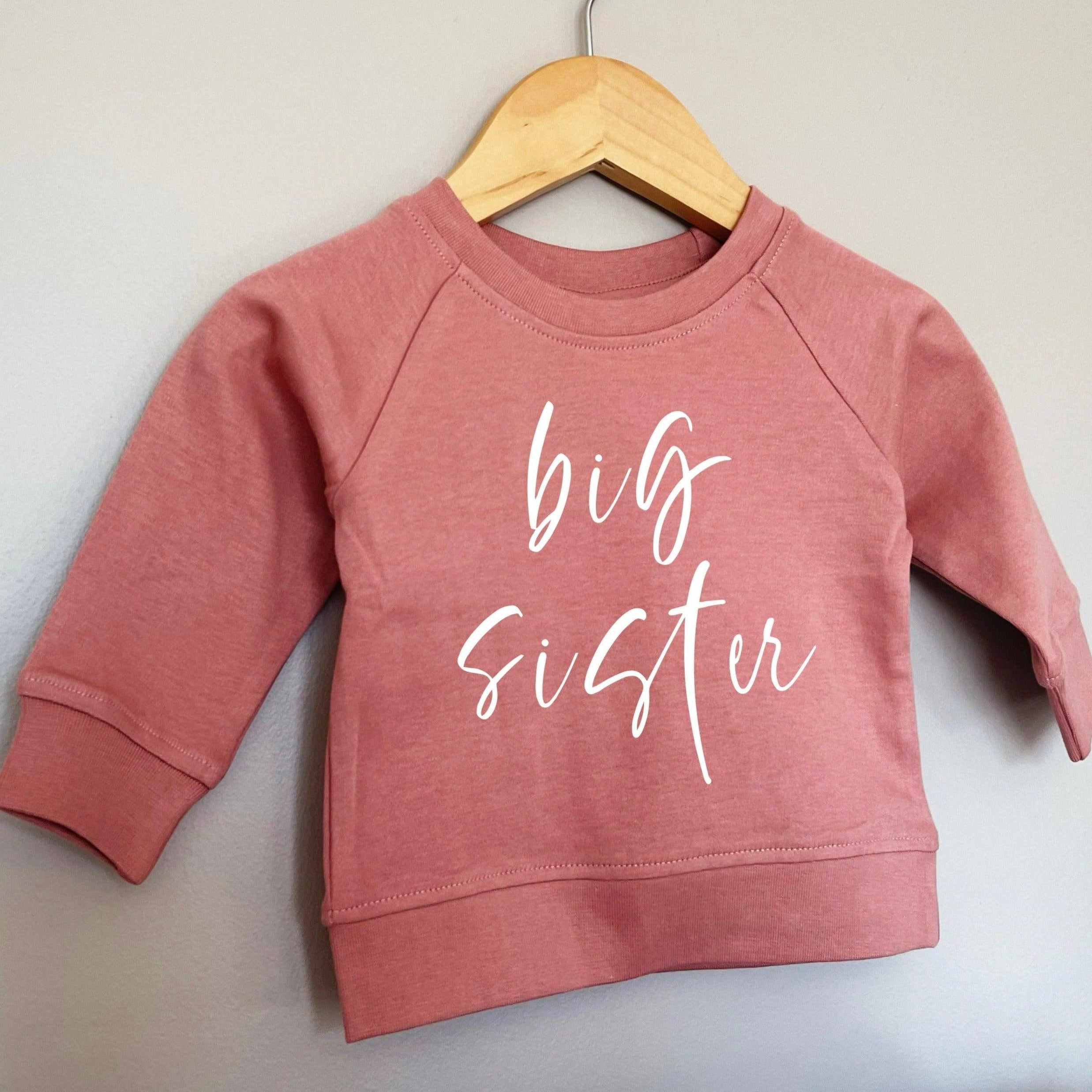 Big Sister Organic Cotton Pullover (Cursive2)