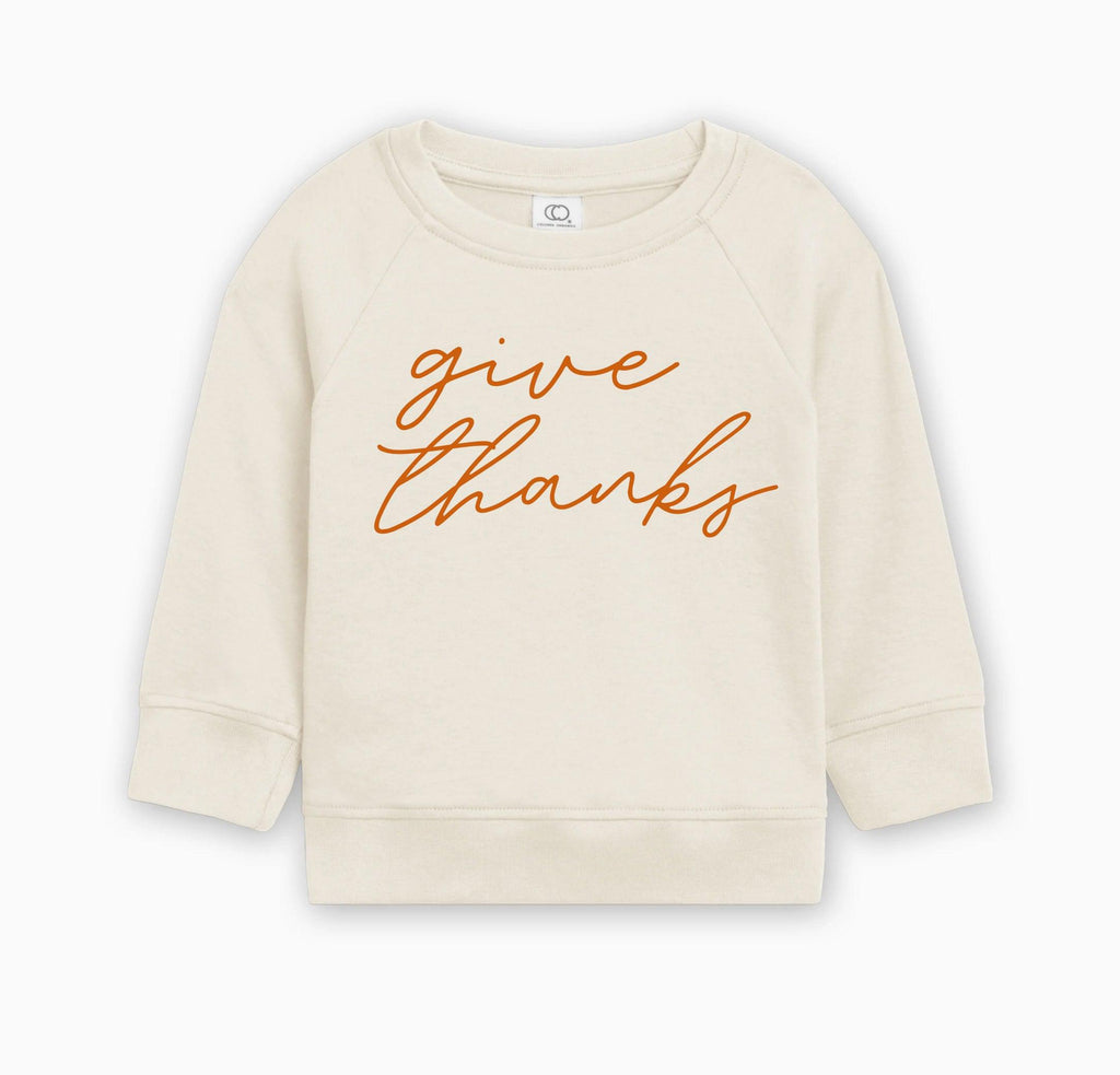 Give Thanks Organic Cotton Baby and Toddler Pullover for Thanksgiving day