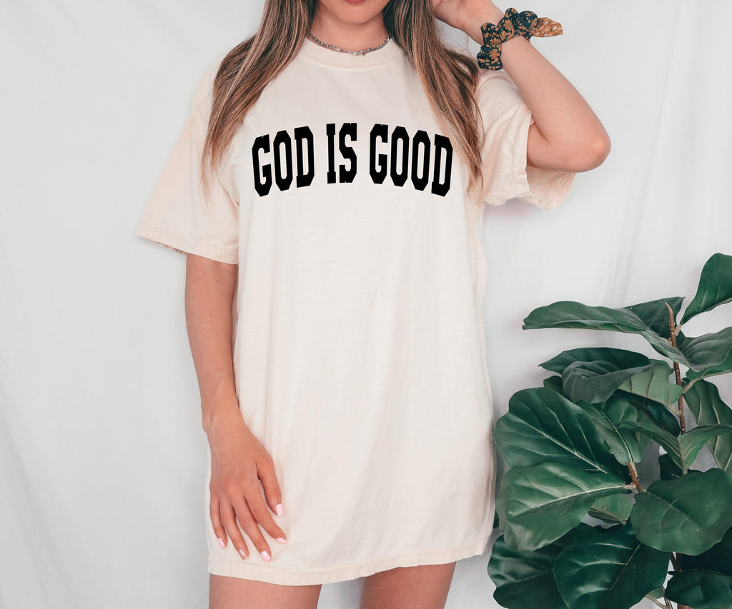 God is good Christian Comfort Colors T Shirt