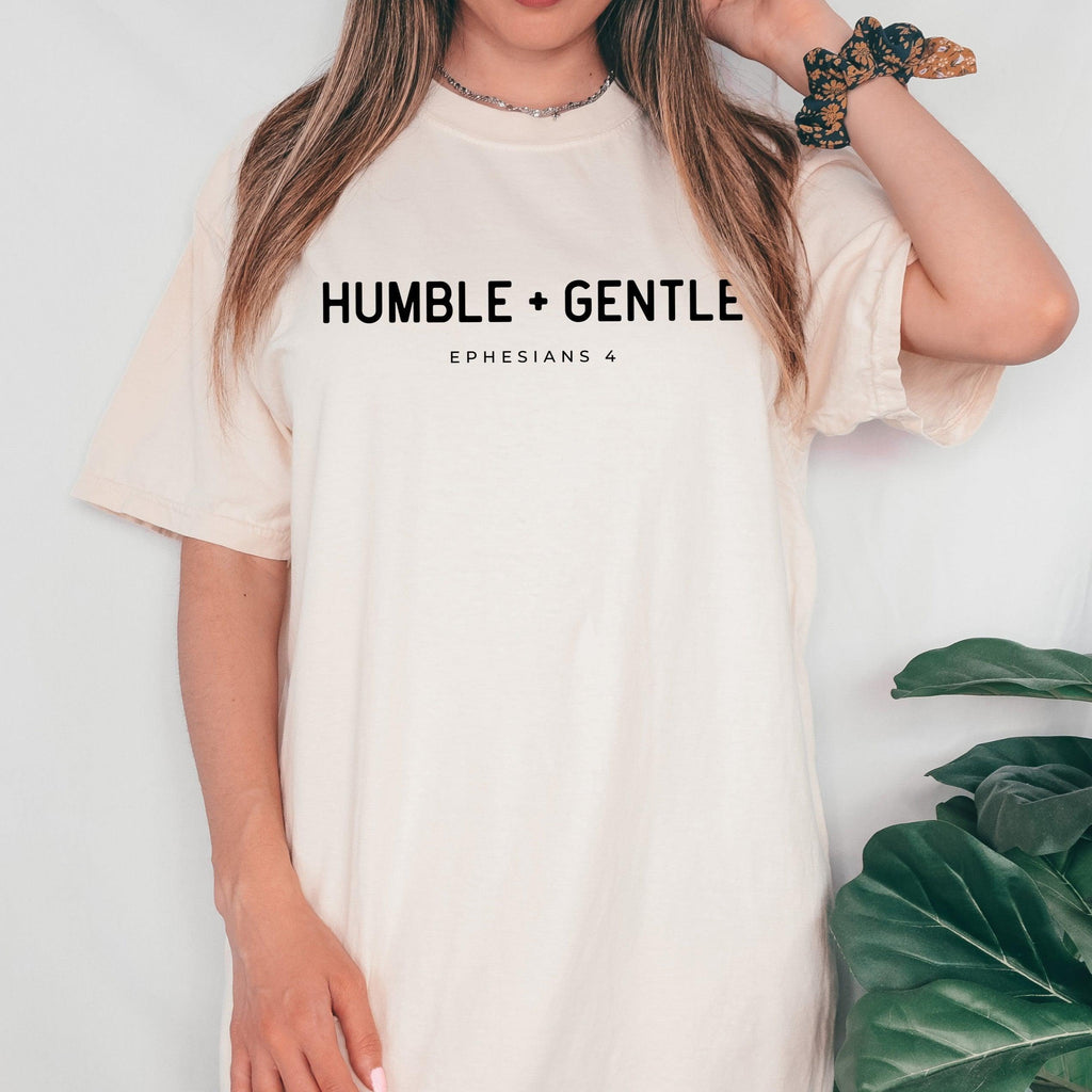 Humble + Gentle Be Kind Christian Comfort Colors T Shirt