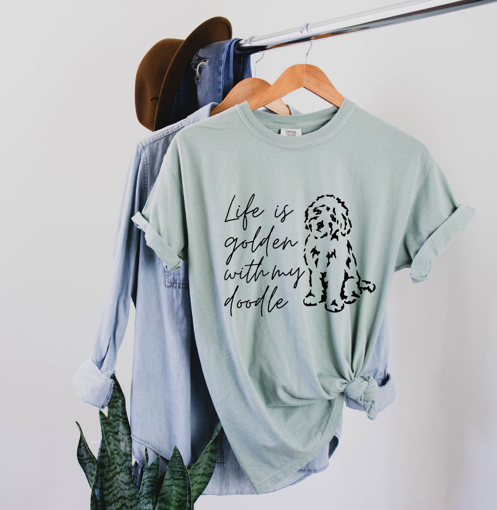 Life Is Golden With My Doodle Comfort Colors T Shirt