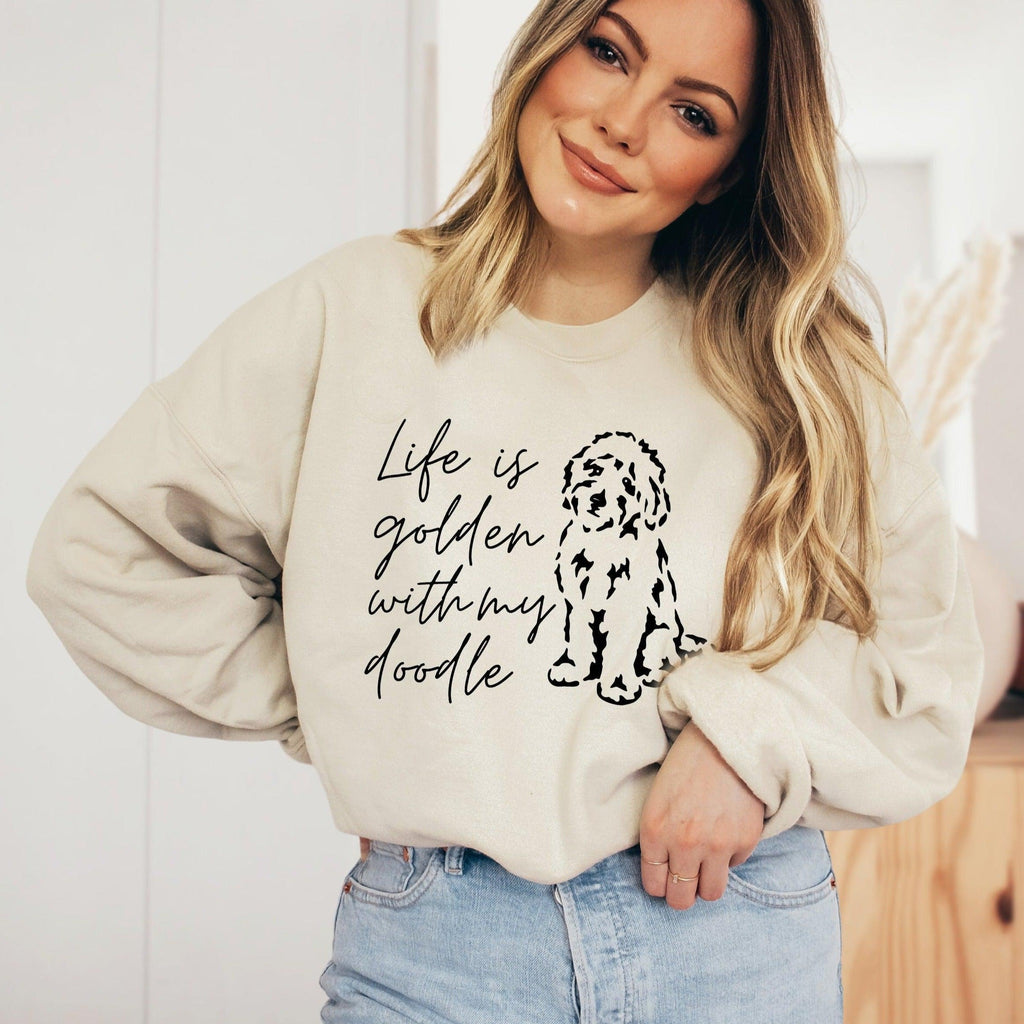 Life Is Golden With My Doodle Dog Mom Sweatshirt