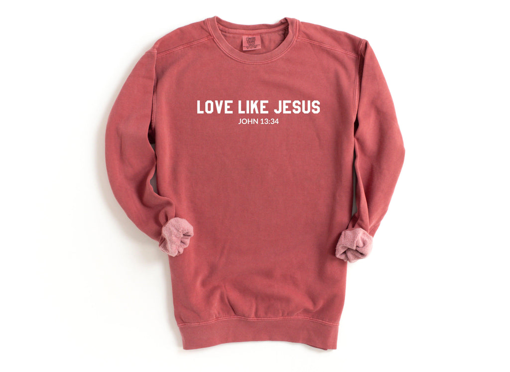 Love Like Jesus Christian Garment Dyed Comfort Colors Sweatshirt