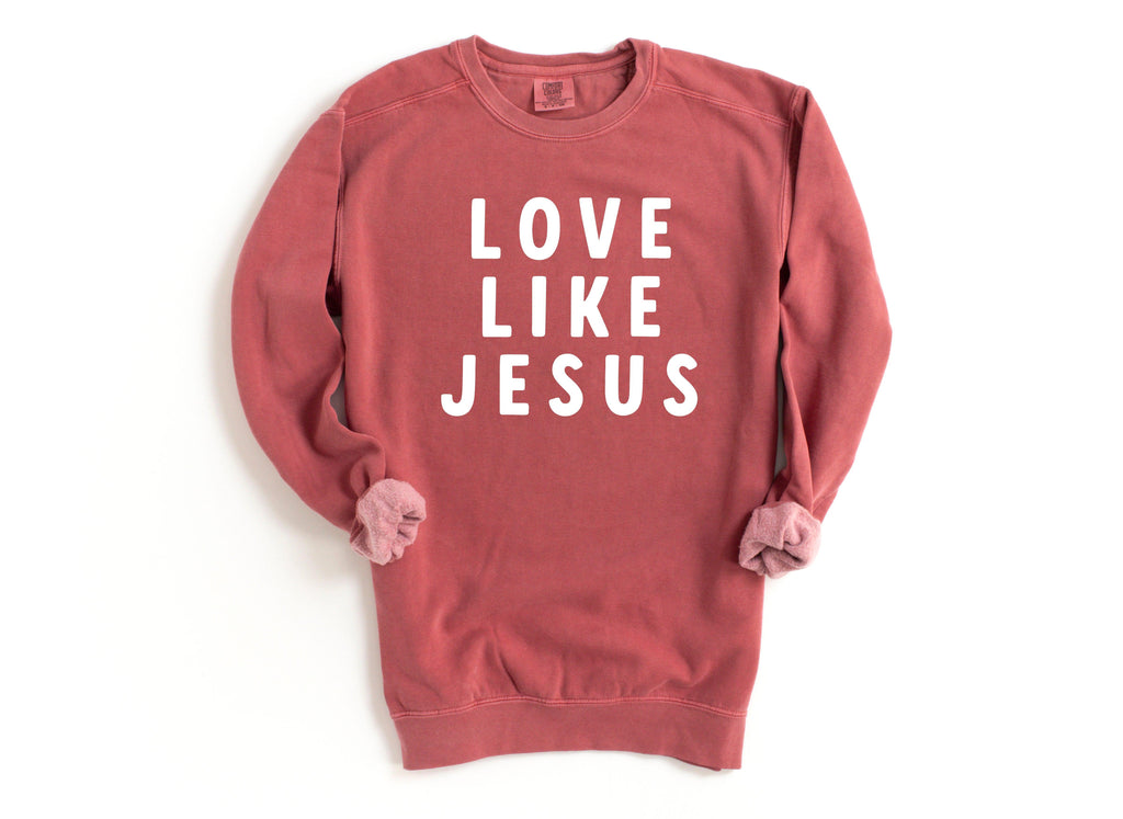 Love Like Jesus Christian Garment Dyed Sweatshirt (Three Lines)