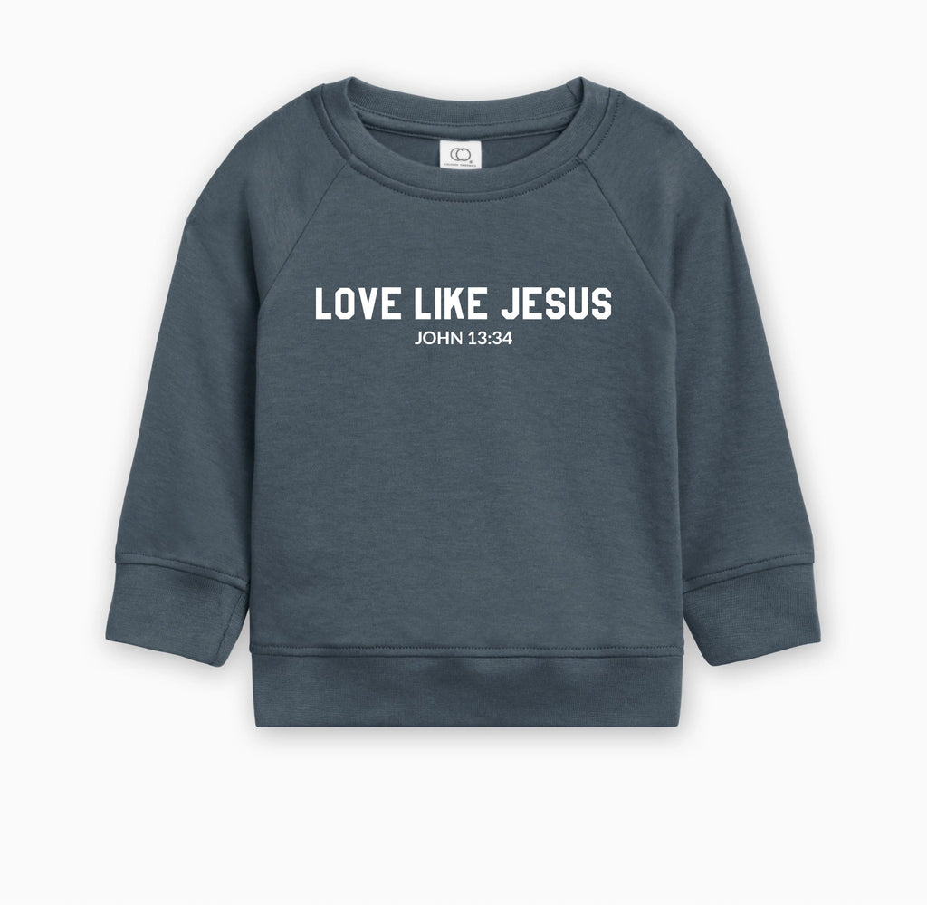 Love Like Jesus Christian Organic Cotton Pullover