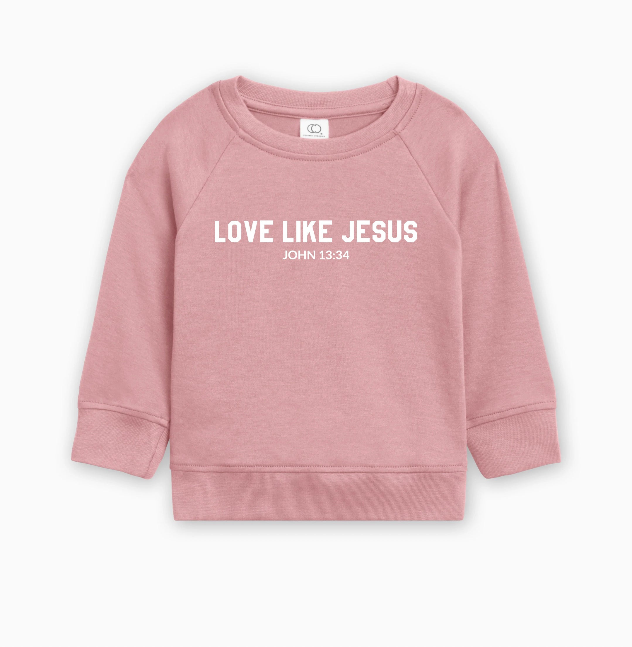 Love Like Jesus Christian Organic Cotton Pullover