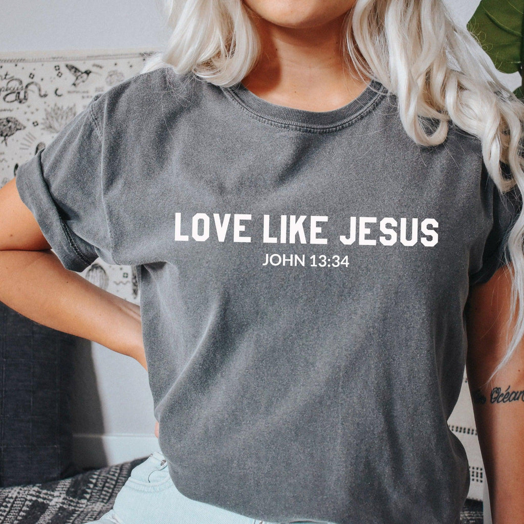 Love Like Jesus Comfort Colors T Shirt
