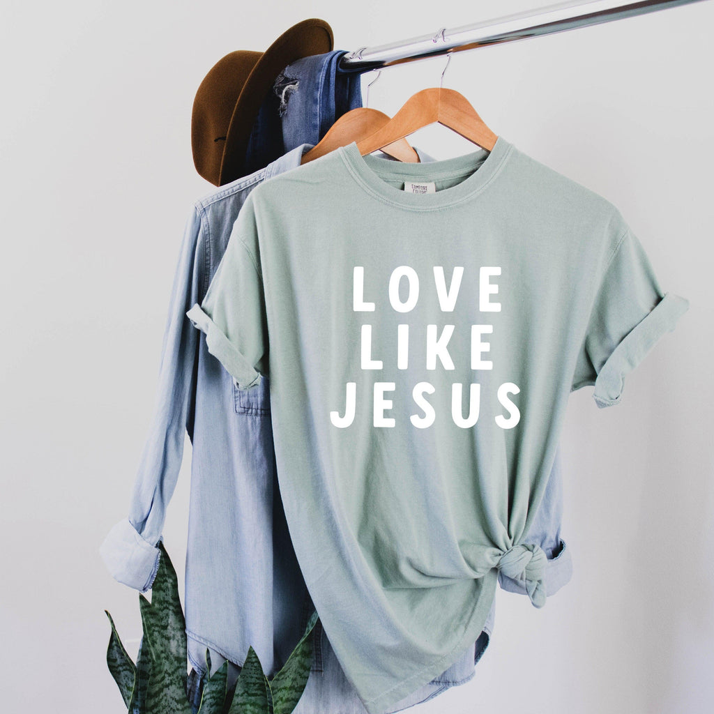 Love Like Jesus Comfort Colors T Shirt (Rounded font)