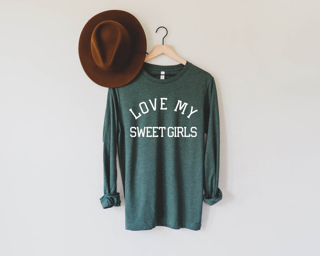 Love My Sweet Girls Girl Mom Long Sleeve T shirt