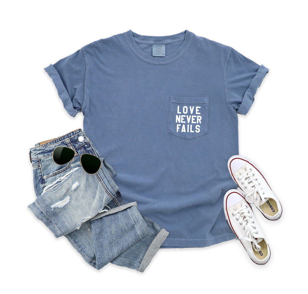Love Never Fails Christian Comfort Colors Pocket T Shirt