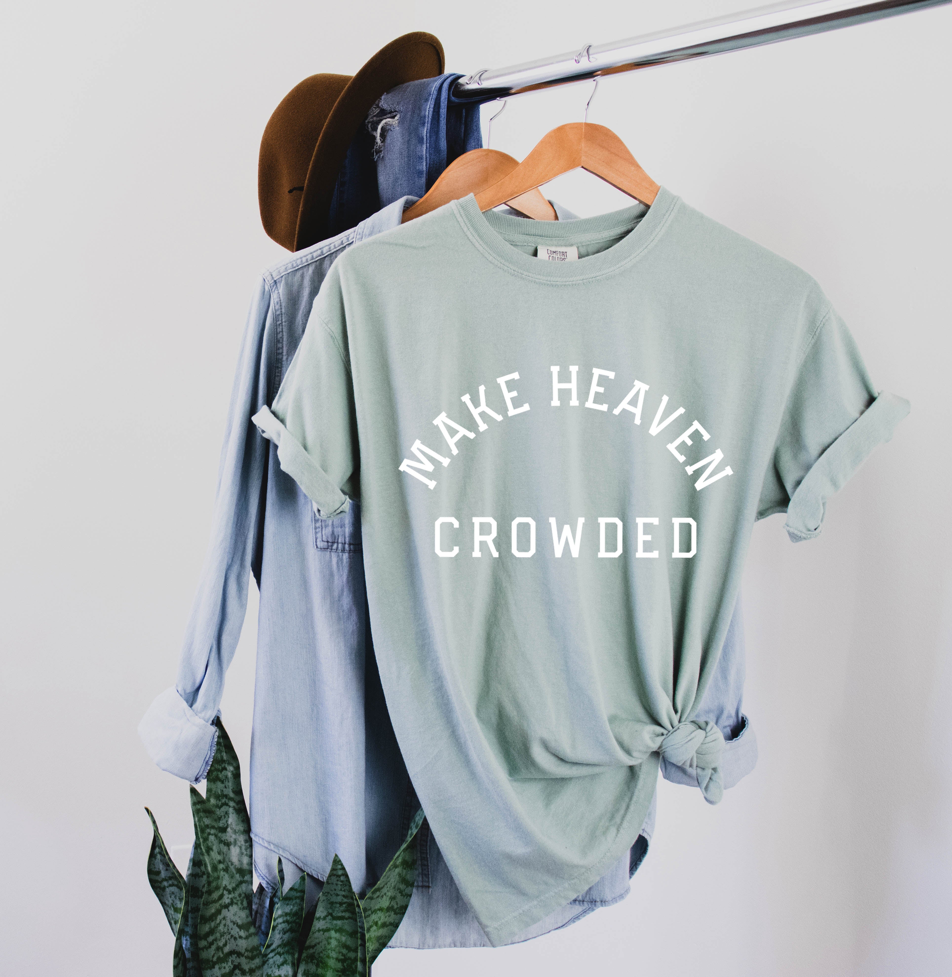 Make Heaven Crowded Christian Comfort Colors T Shirt