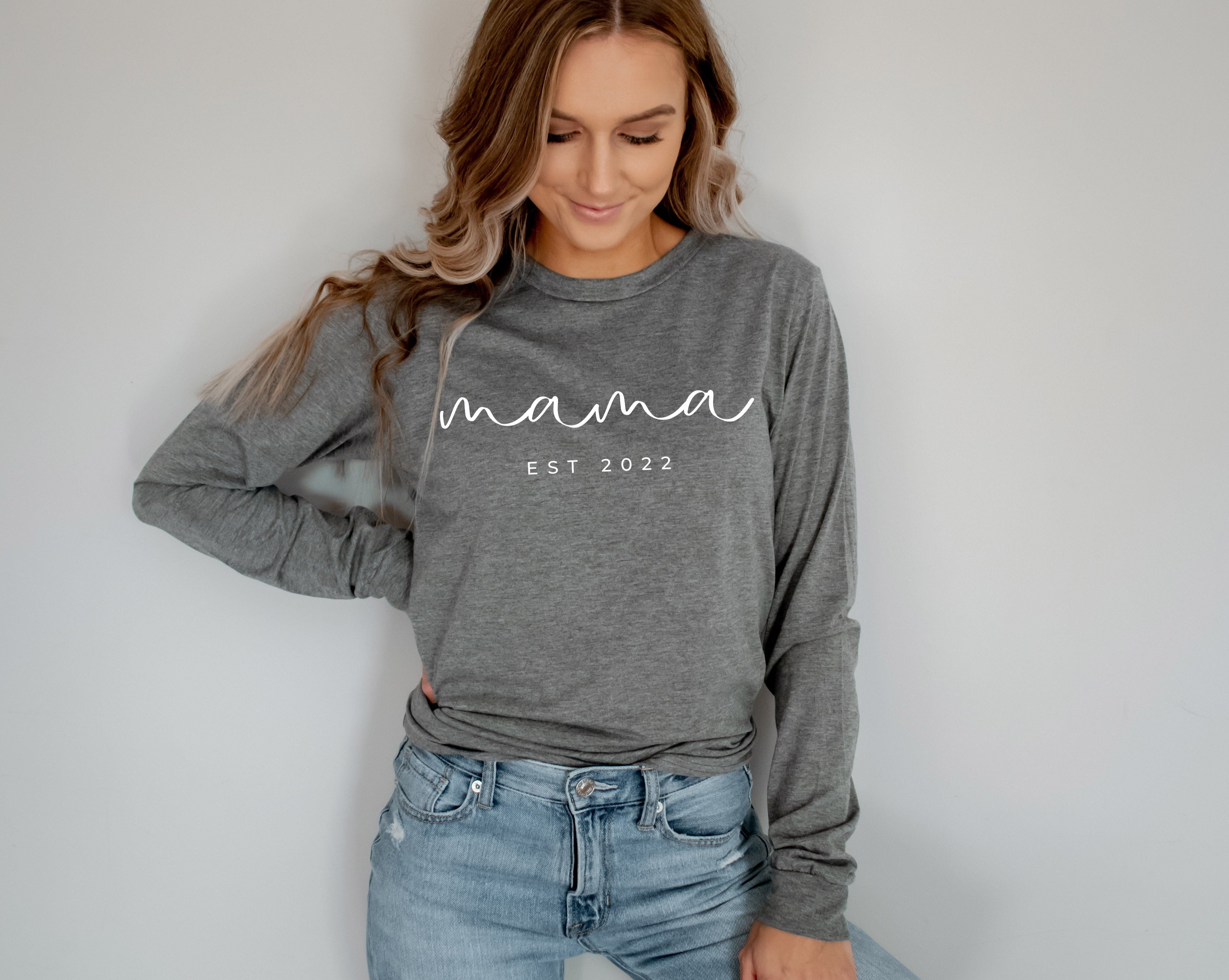 Mama Est 2022 Long Sleeve Tshirt