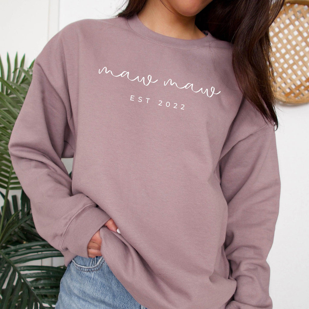Maw maw Grandma Custom Est 2022 Est 2023 Classic Soft Sweatshirt